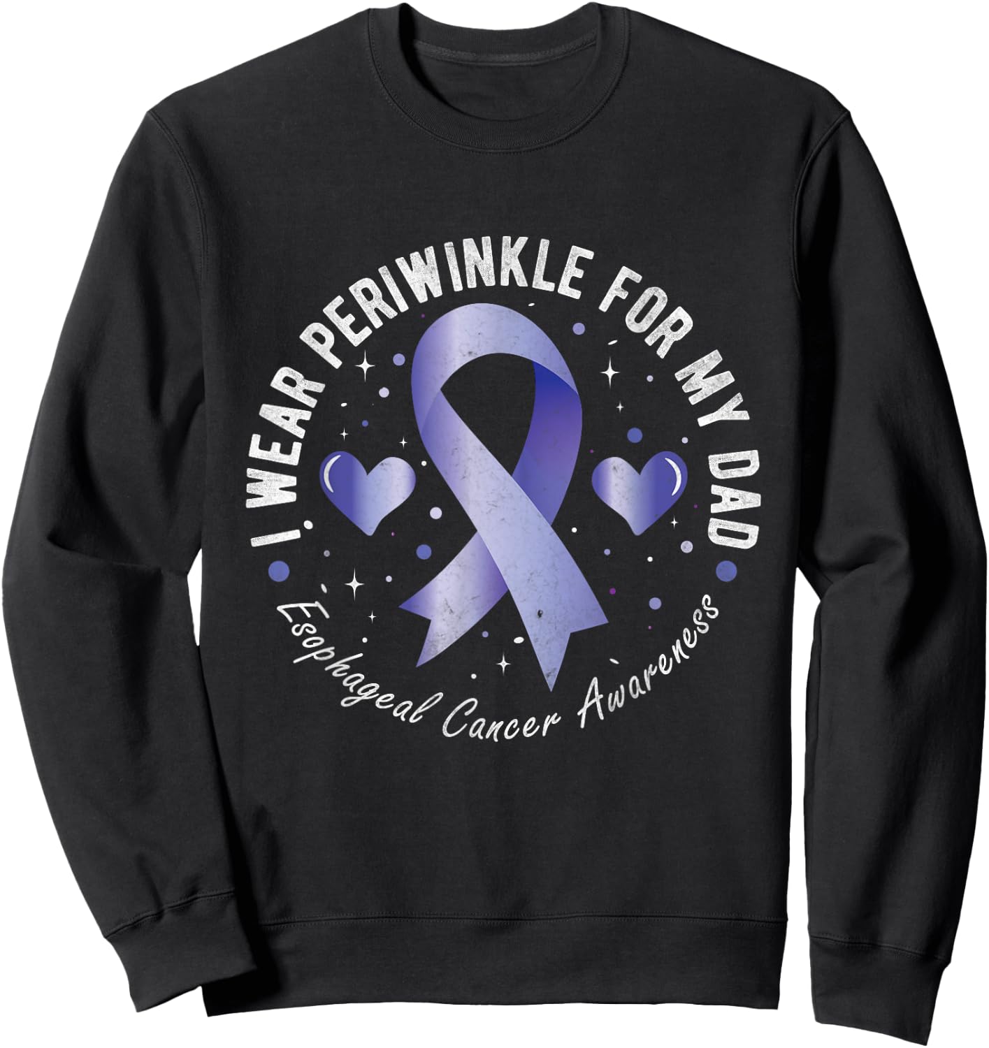 I Wear Periwinkle For My Dad Esophageal Cancer Awareness Sweatshirt - Sweatshirt | Black