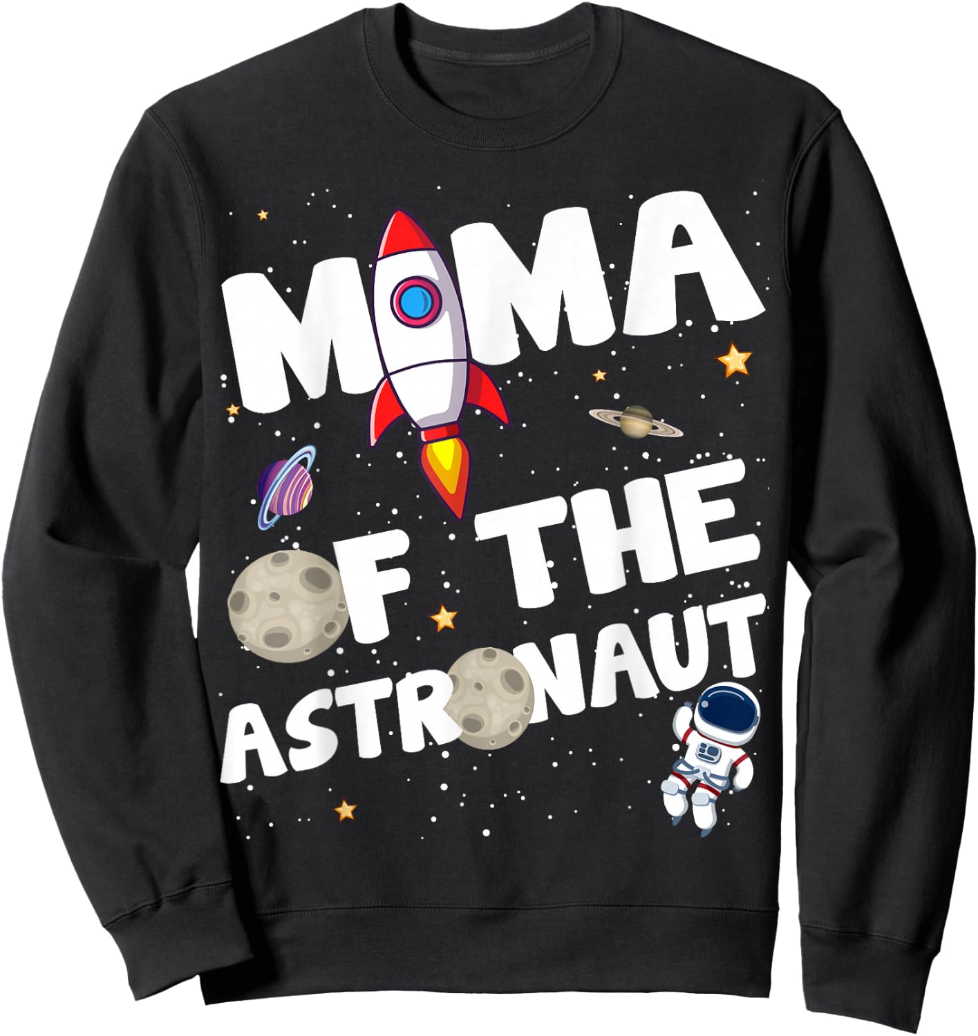 Mama of the Astronaut Space Theme Birthday Party Mom Sweatshirt - Sweatshirt | Black