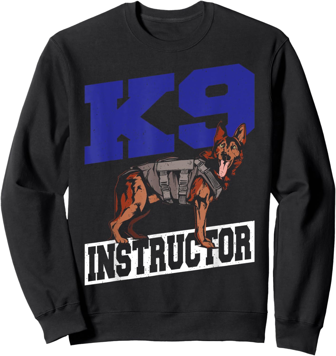 K9 Police Dog Canine Belgian Malinois K9 Instructor Men Women Sweatshirt - Sweatshirt | Black