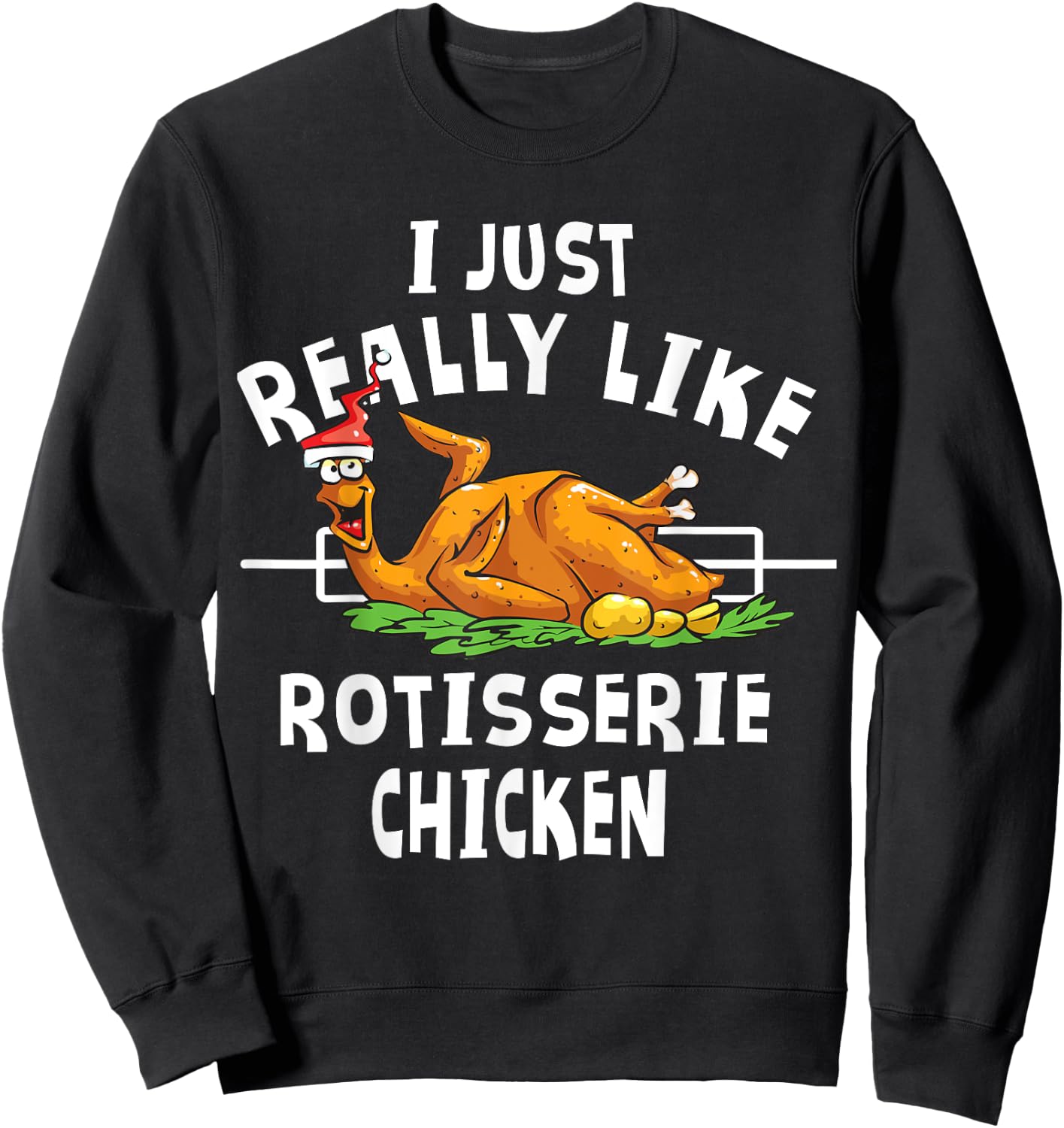 Rotisserie Chicken Apparel - Funny Chicken Lover Christmas Sweatshirt - Sweatshirt | Black