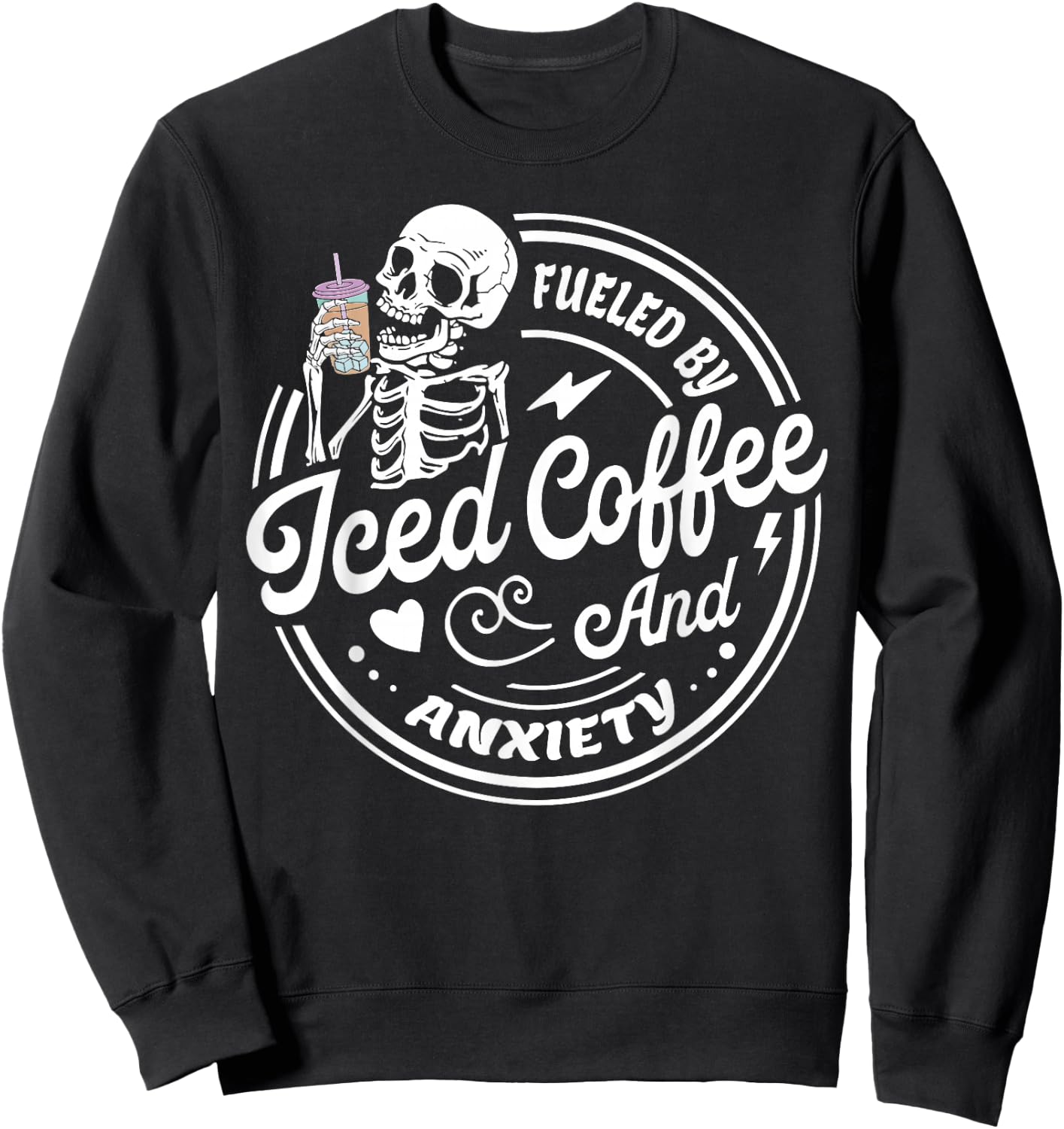 Retro Fueled By Iced Coffee And Anxiety Mental Health Sweatshirt - Sweatshirt | Black