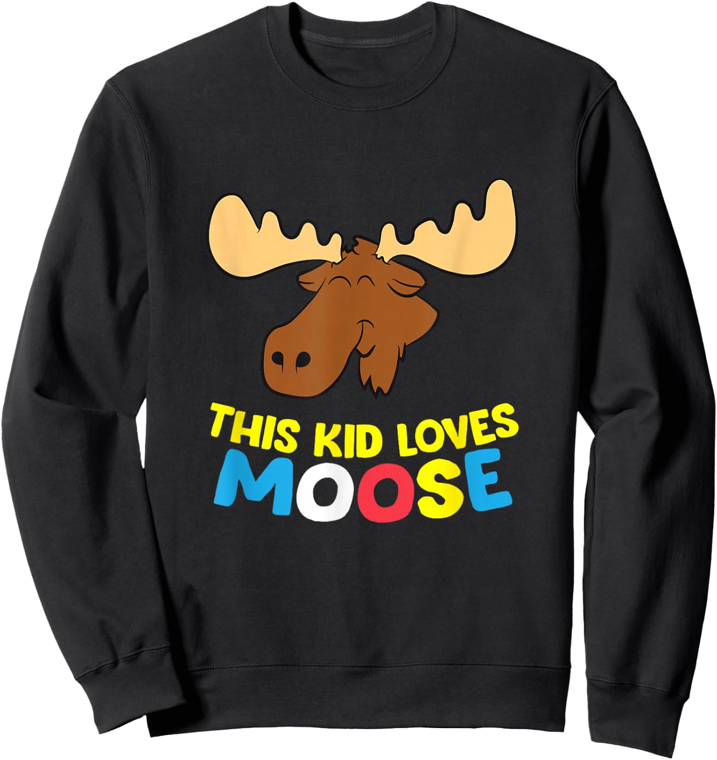 This Kid Loves Moose Funny Moose Boy Moose Girl Love Moose Sweatshirt - Sweatshirt | Black