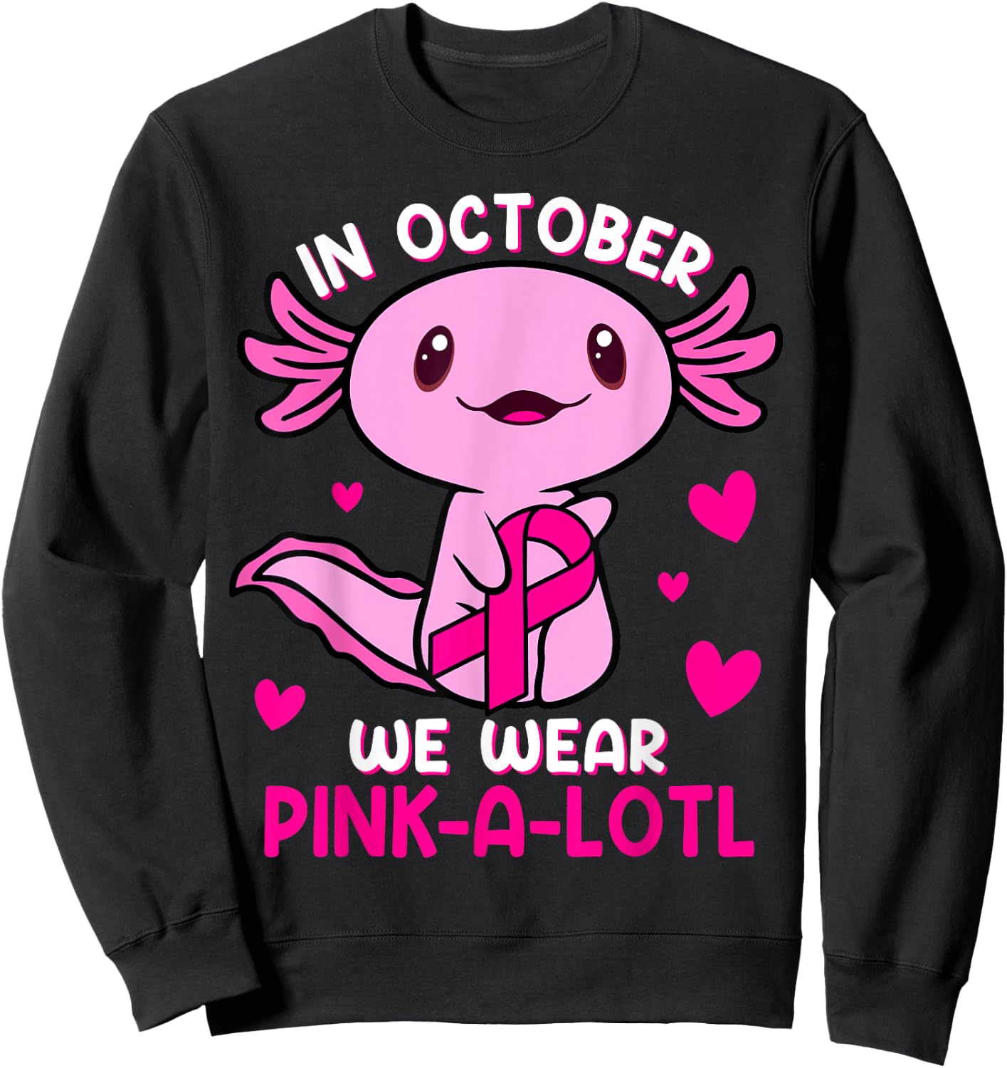 Axolotl Breast Cancer In October We Wear Pink A Lotl Kids Sweatshirt - Sweatshirt | Black