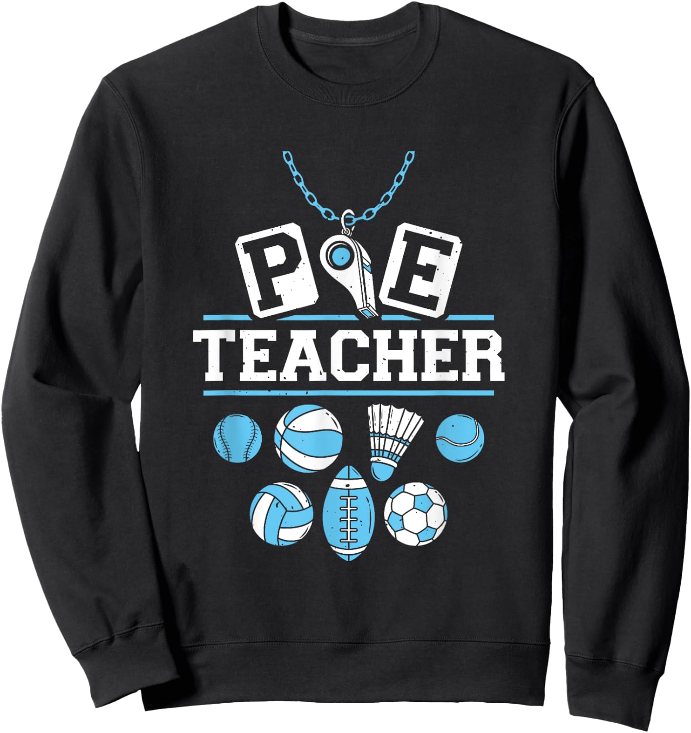 Physical Education Teacher - PE Teacher Sweatshirt - Sweatshirt | Black