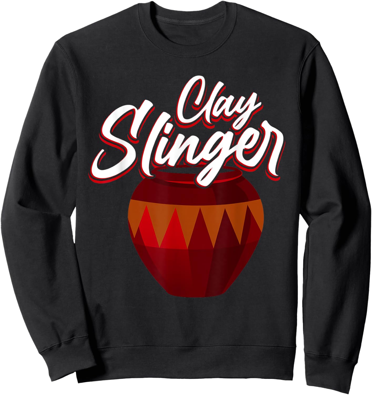 Clay Slinger - Pottery Lover Design for Ceramic Artists Sweatshirt - Sweatshirt | Black