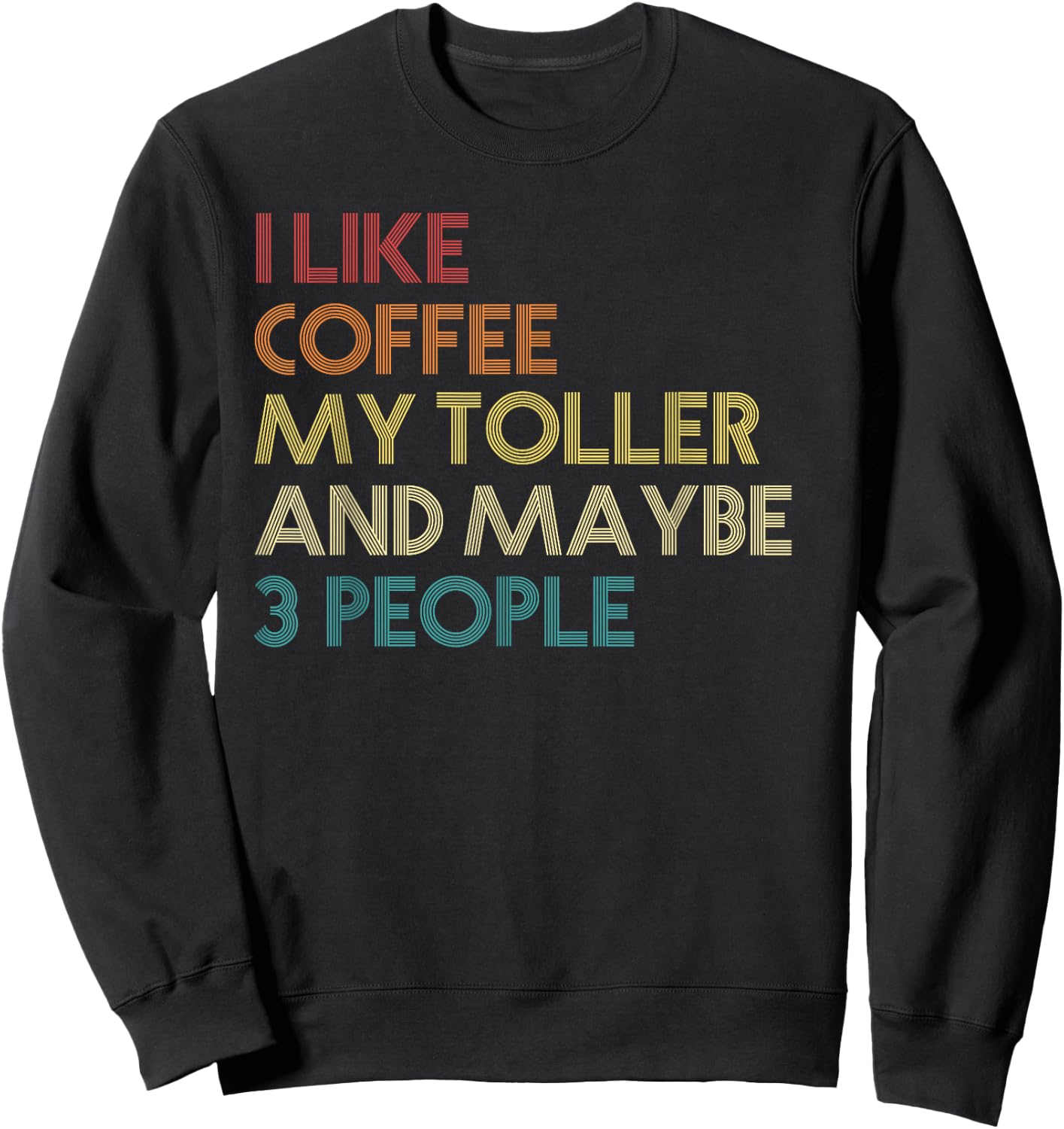 Nova Scotia Duck Tolling Retriever Dog Owner Coffee Vintage Sweatshirt - Sweatshirt | Black