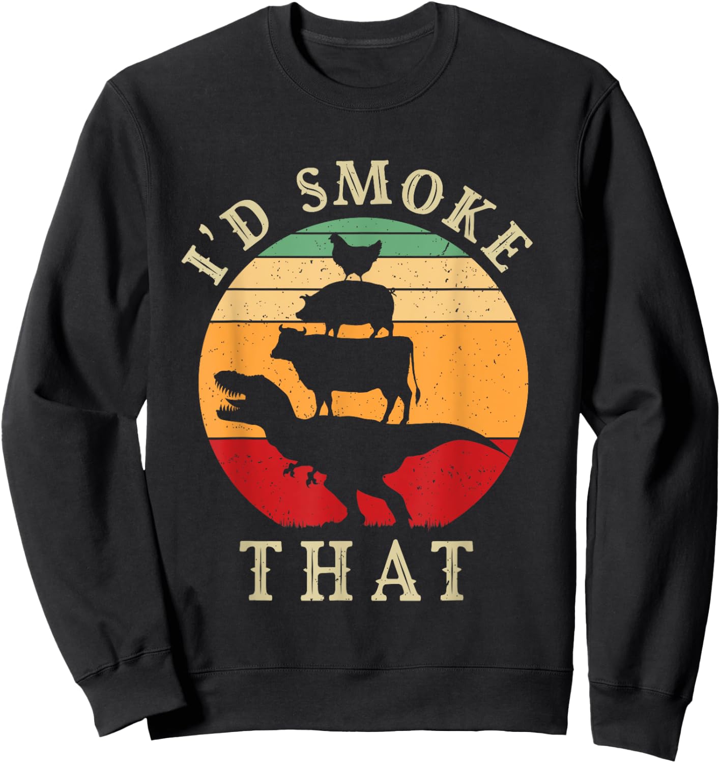 I'd Smoke That Funny BBQ Vintage Meat Smoker Grill Dinosaur Sweatshirt - Sweatshirt | Black