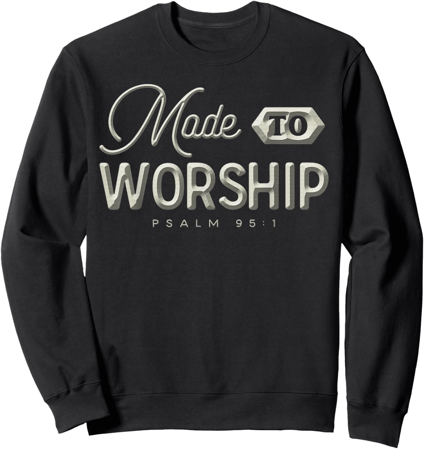 Made To Worship Christian Sweatshirt - Sweatshirt | Black
