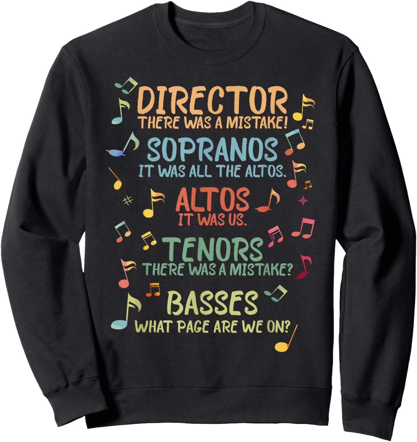 Choir Joke Design Funny Music Sanges Gift Men Women Sweatshirt - Sweatshirt | Black