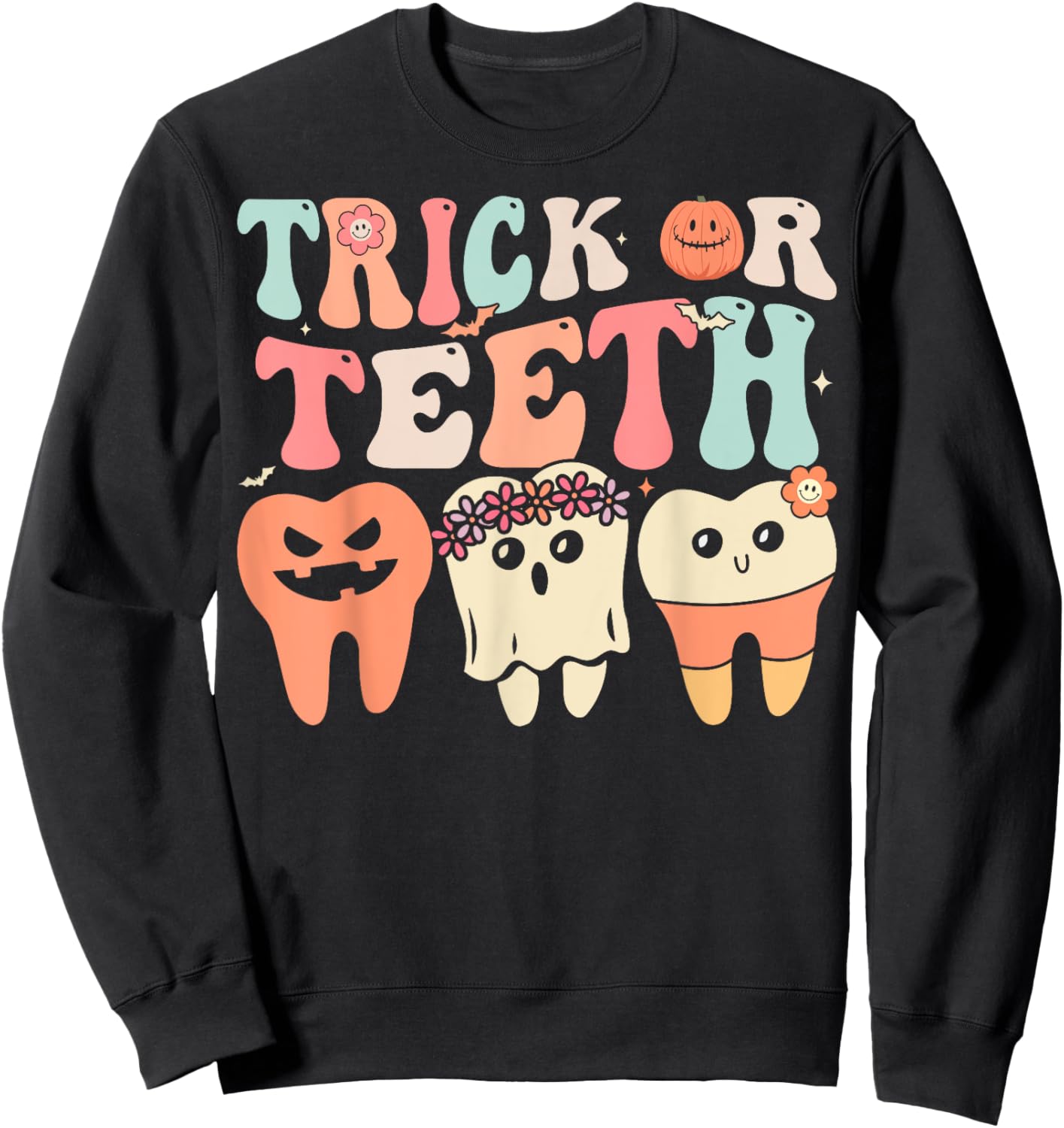 Retro Groovy Trick Or Teeth Dental Halloween Dentist Sweatshirt - Sweatshirt | Black