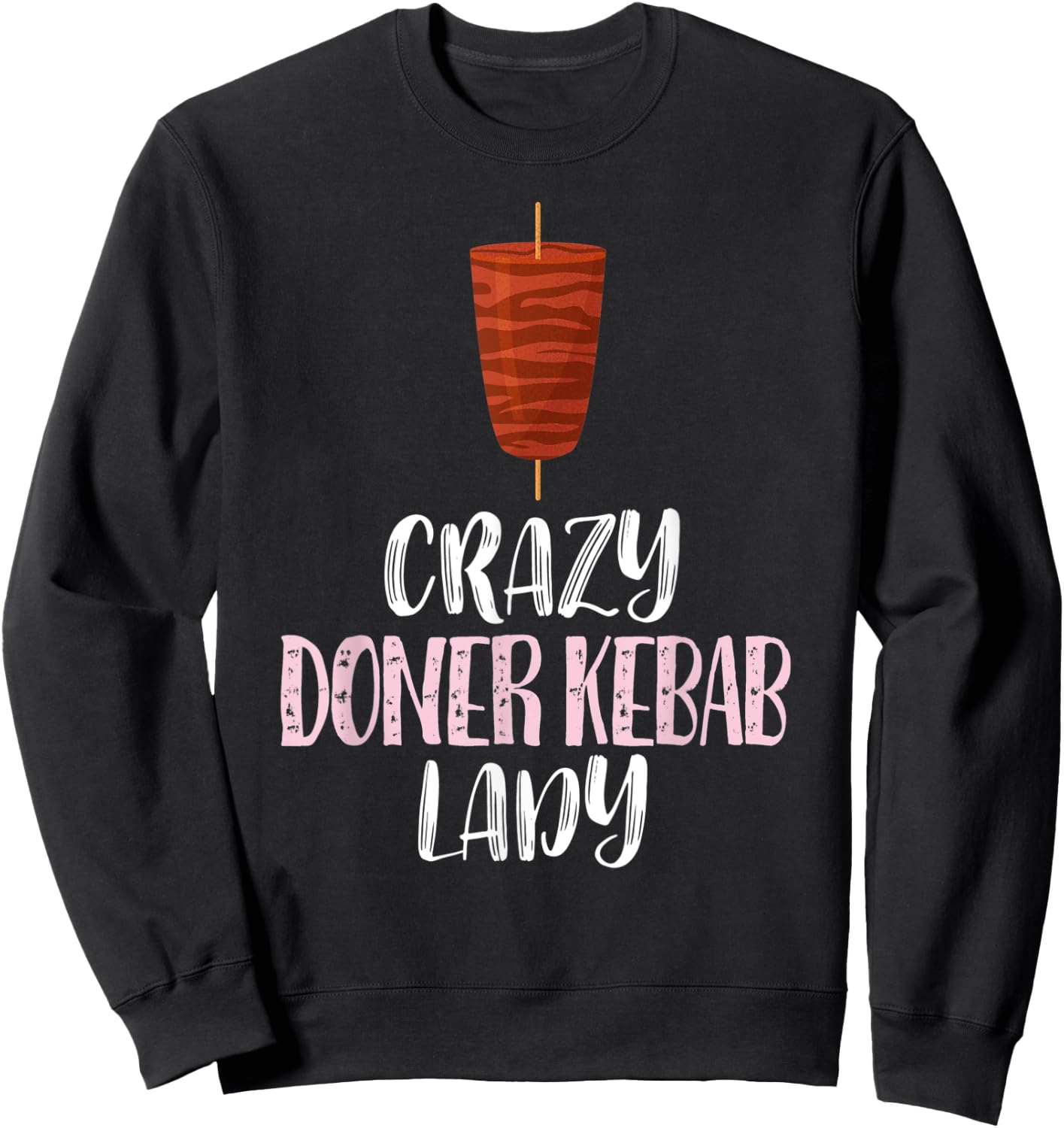 Crazy Doner Kebab Lady – Cute Doner Kebab Lovers Sweatshirt - Sweatshirt | Black