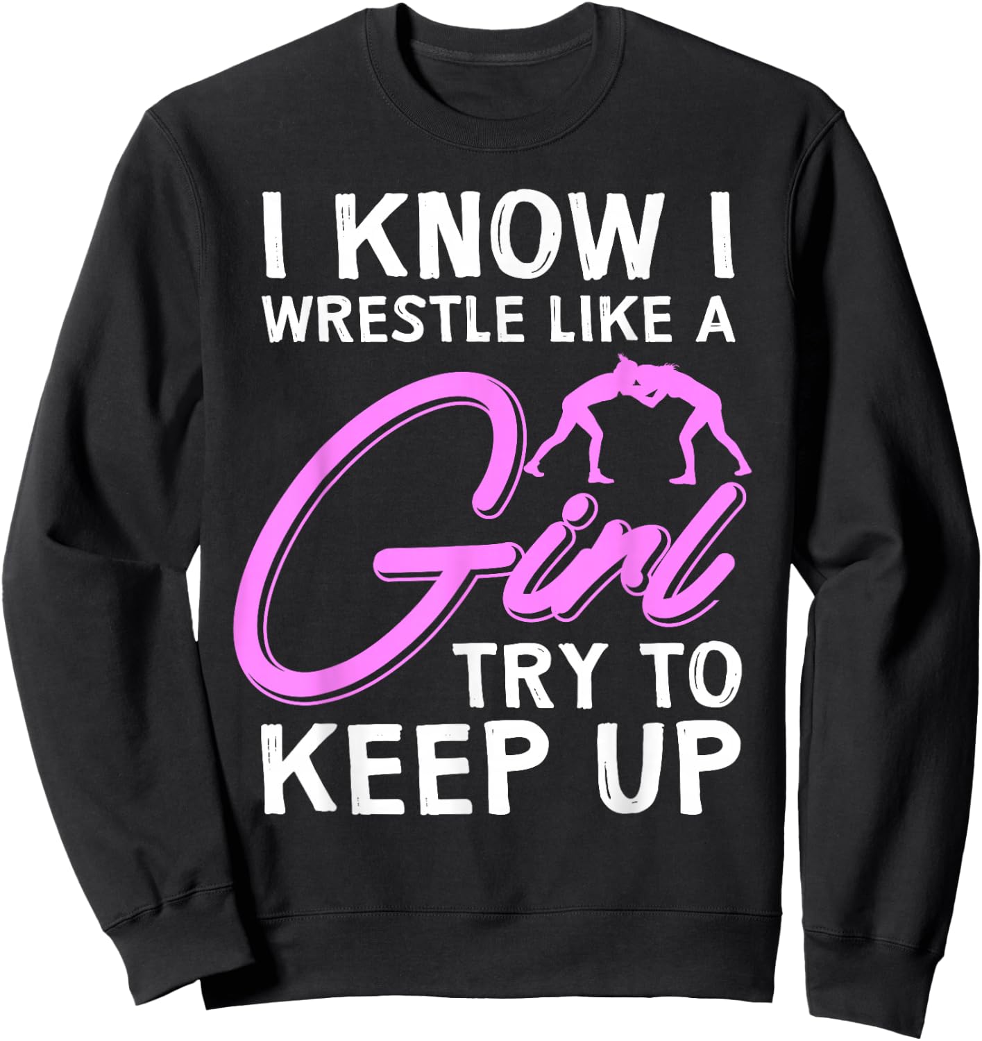 Funny Girl Wrestler Gift Cool Female Wrestling Lover Athlete Sweatshirt - Sweatshirt | Black