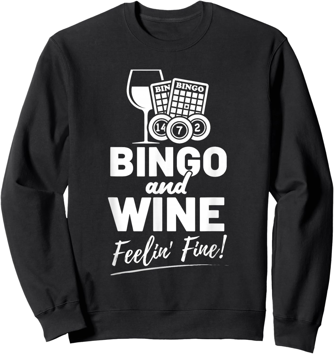 Bingo And Wine Feelin Fine Retro Players Caller Bingo Sweatshirt - Sweatshirt | Black