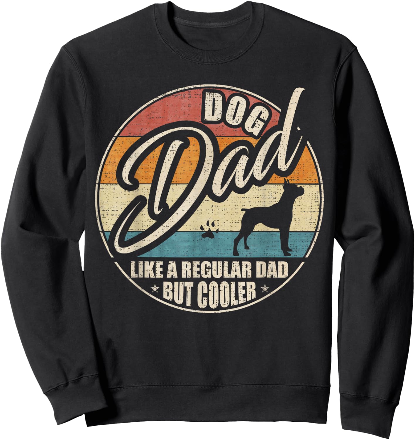 Vintage Retro Dog Dad Like A Regular Dad But Cooler Funny Sweatshirt - Sweatshirt | Black