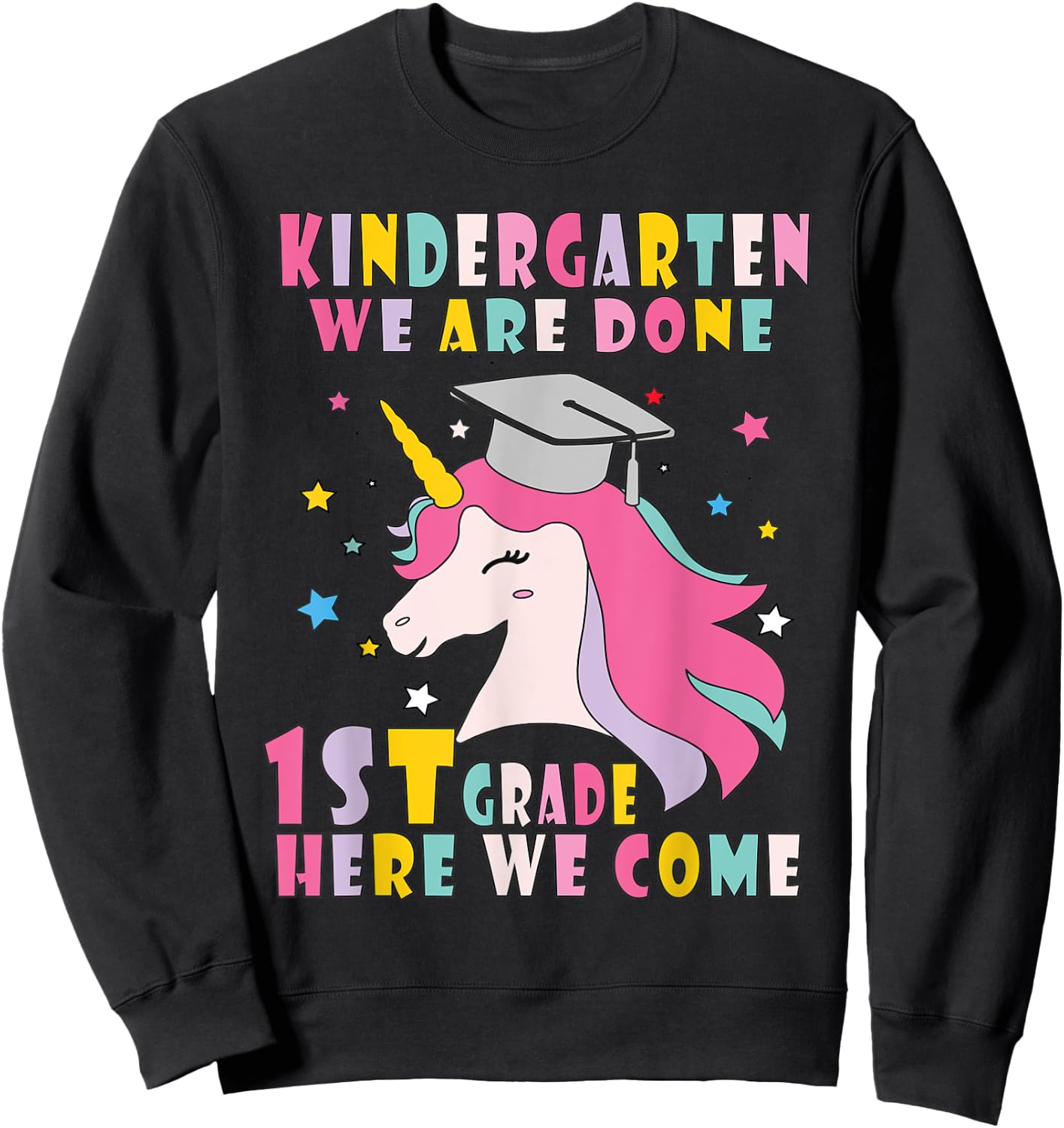 Kindergarten Graduation Magical Unicorn Sweatshirt - Sweatshirt | Black