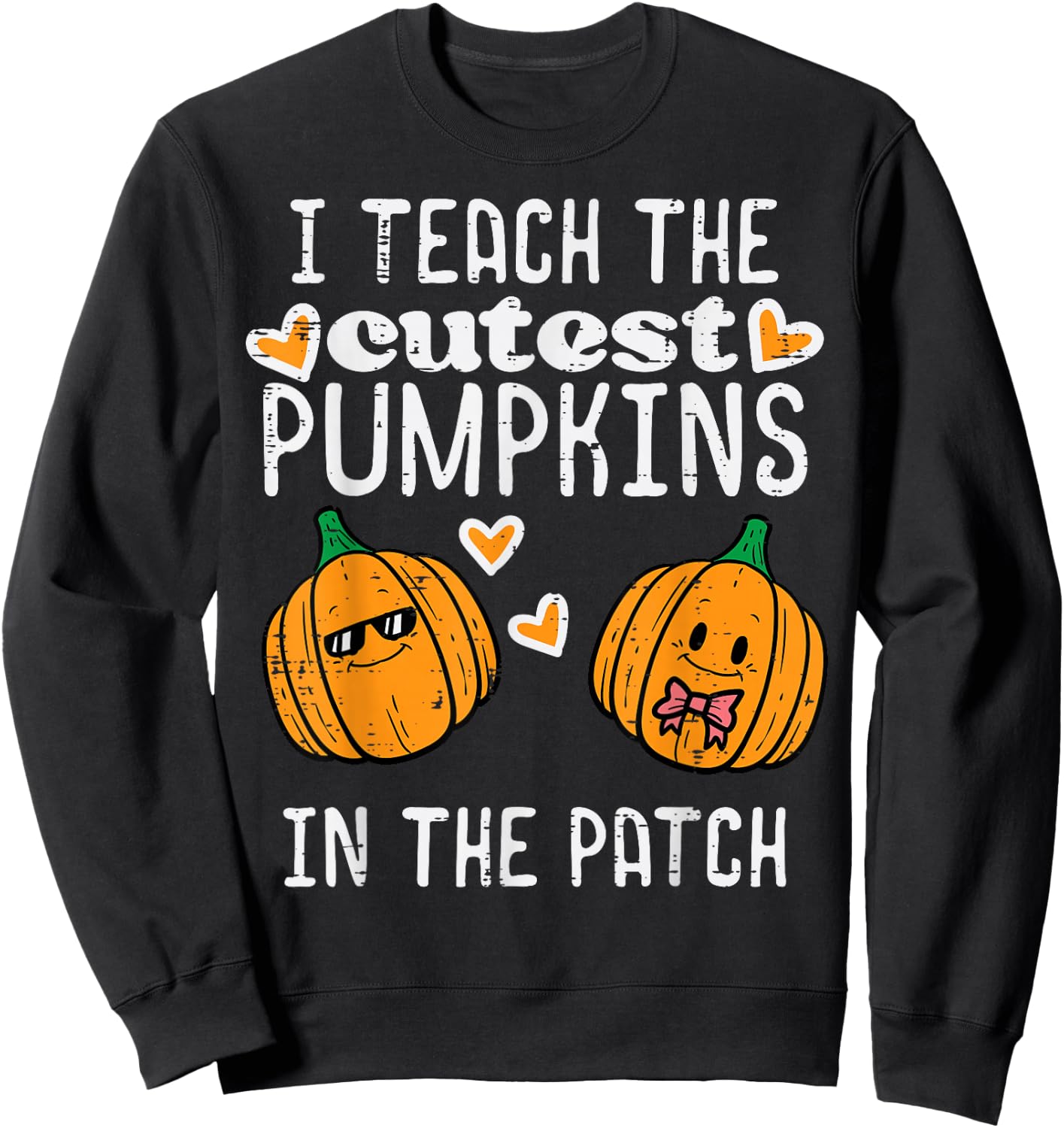 Teach Cutest Pumpkins Patch Halloween Teacher Costume Women Sweatshirt - Sweatshirt | Black
