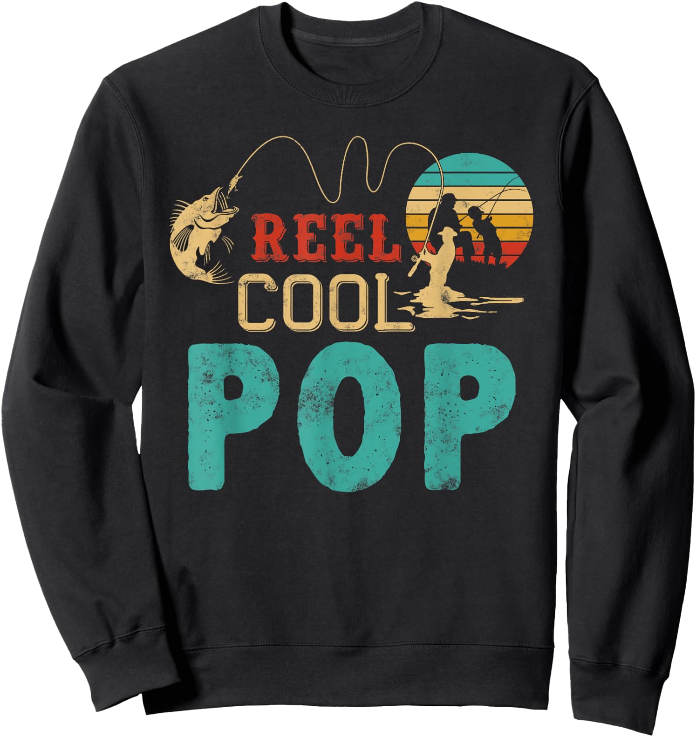 Fishing Reel Cool Pop Father’s day Gift Fisherman Pop Sweatshirt - Sweatshirt | Black