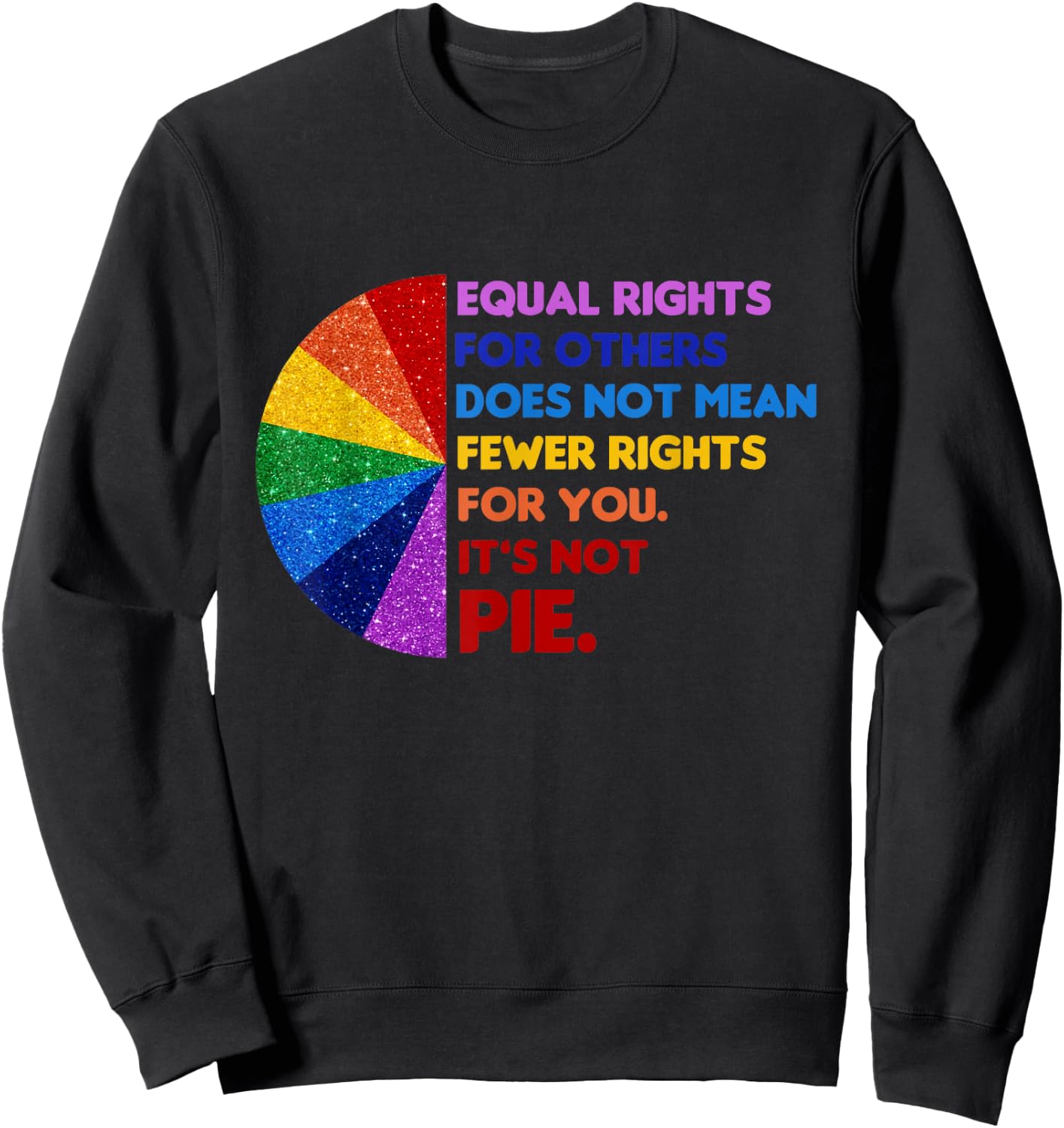 Equal Rights for Others Does Not Mean Fewer Rights for You Small Sweatshirt - Sweatshirt | Black