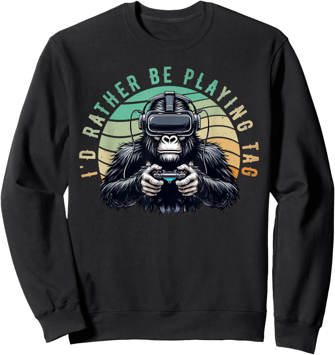 I'd Rather Be Playing Tag Monke Tag VR Monke Gamer Sweatshirt - Sweatshirt | Black
