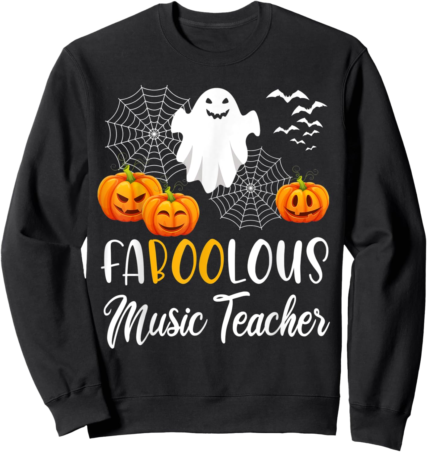 Faboolous Music Teacher Funny Pumpkin Boo Halloween Gift Sweatshirt - Sweatshirt | Black