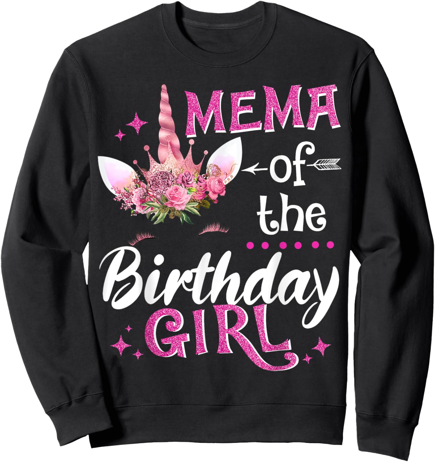 Mema Of The Birthday Girl Unicorn Flower Grandma Sweatshirt - Sweatshirt | Black