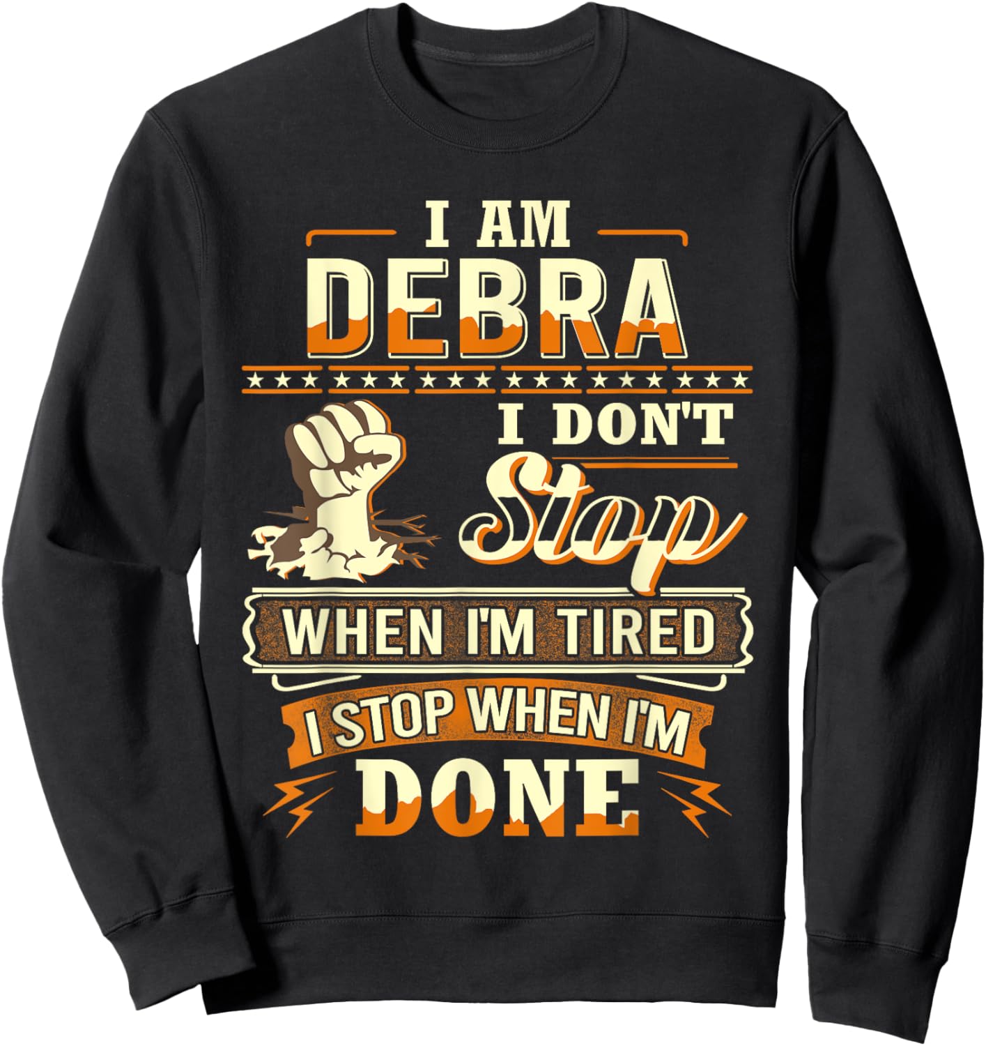 I am Debra Shirt Personalized Debra First Name Sweatshirt - Sweatshirt | Black