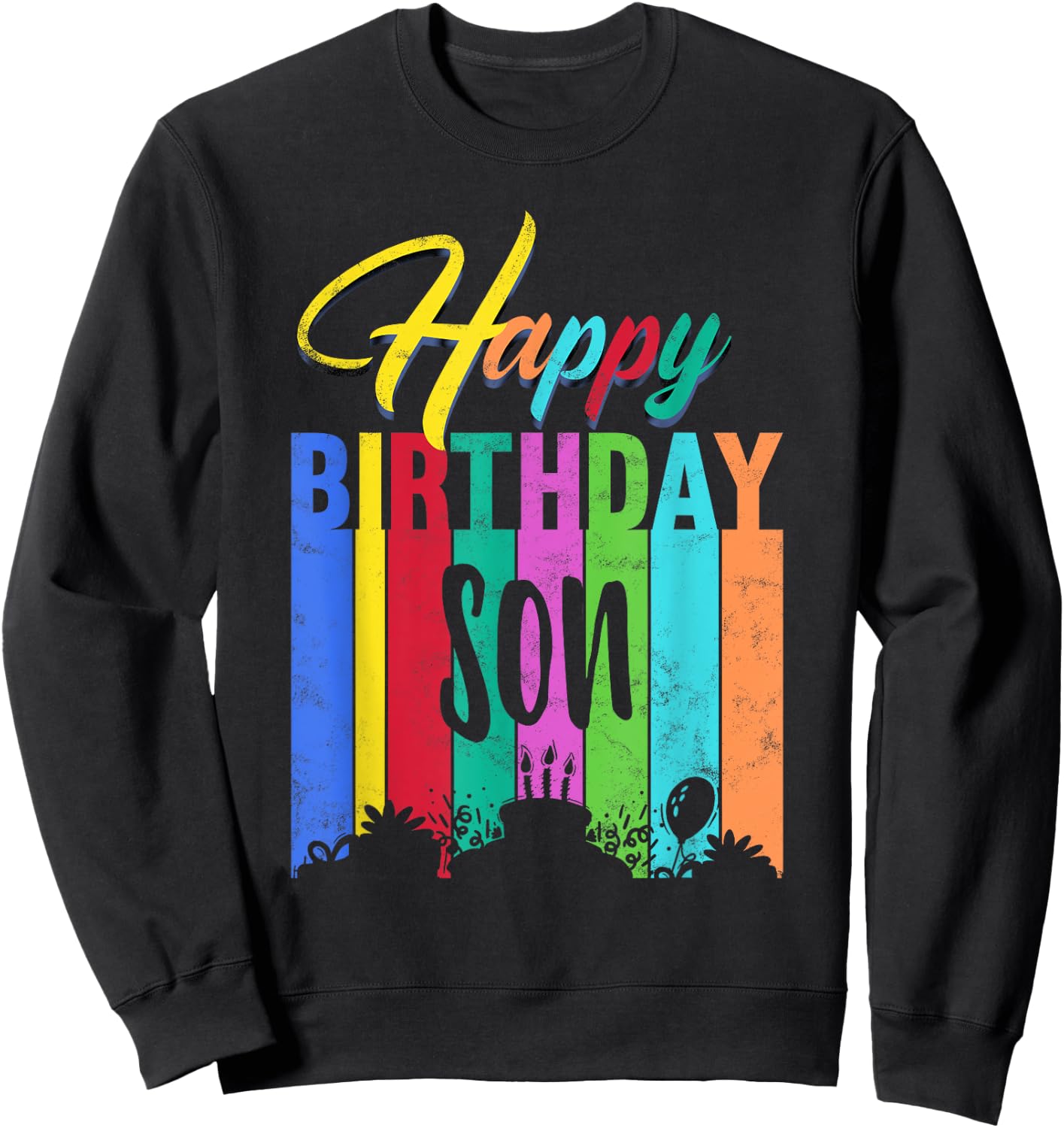 Happy Birthday Son Personalized Name Gift Custom B-day Sweatshirt - Sweatshirt | Black