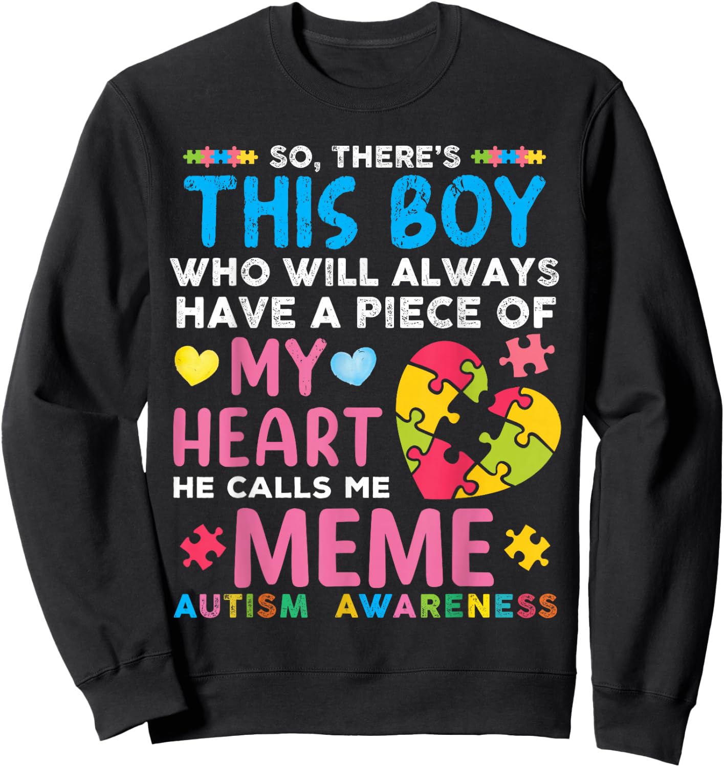 There's This Boy He Calls Me Meme Autism Awareness Sweatshirt - Sweatshirt | Black