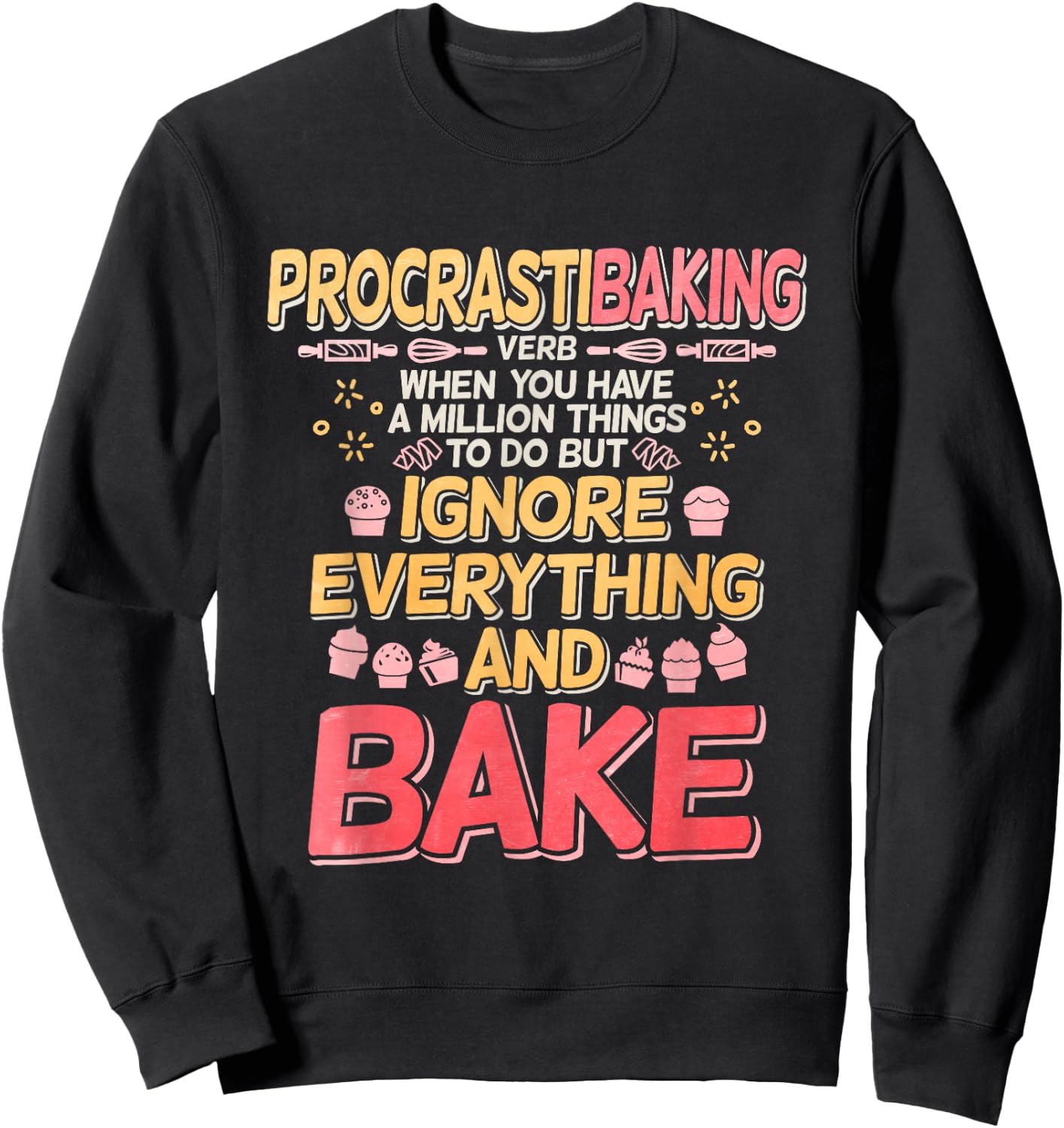 Procrastibaking Sweatshirt - Sweatshirt | Black