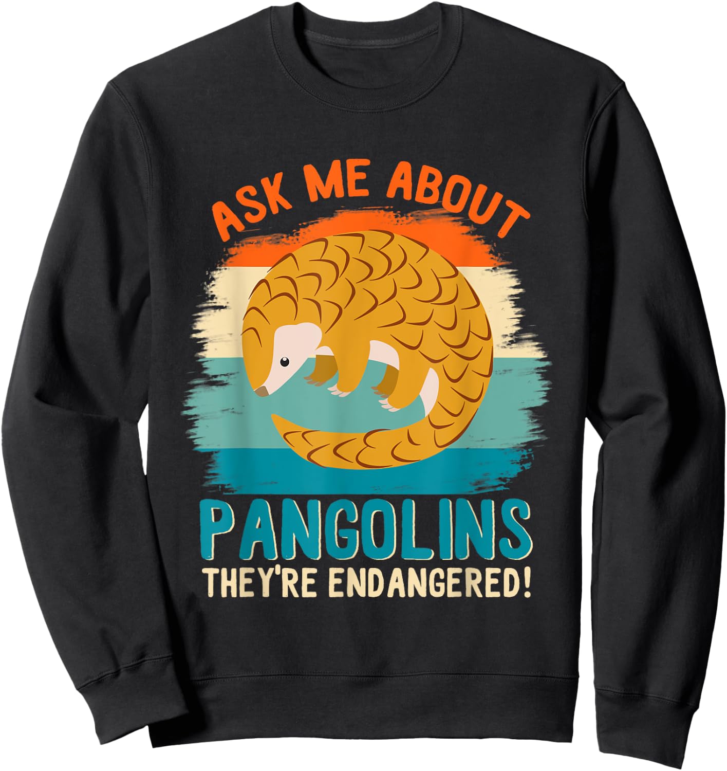 Pangolin Shirt Retro Ask Me About Pangolins Awareness Sweatshirt - Sweatshirt | Black