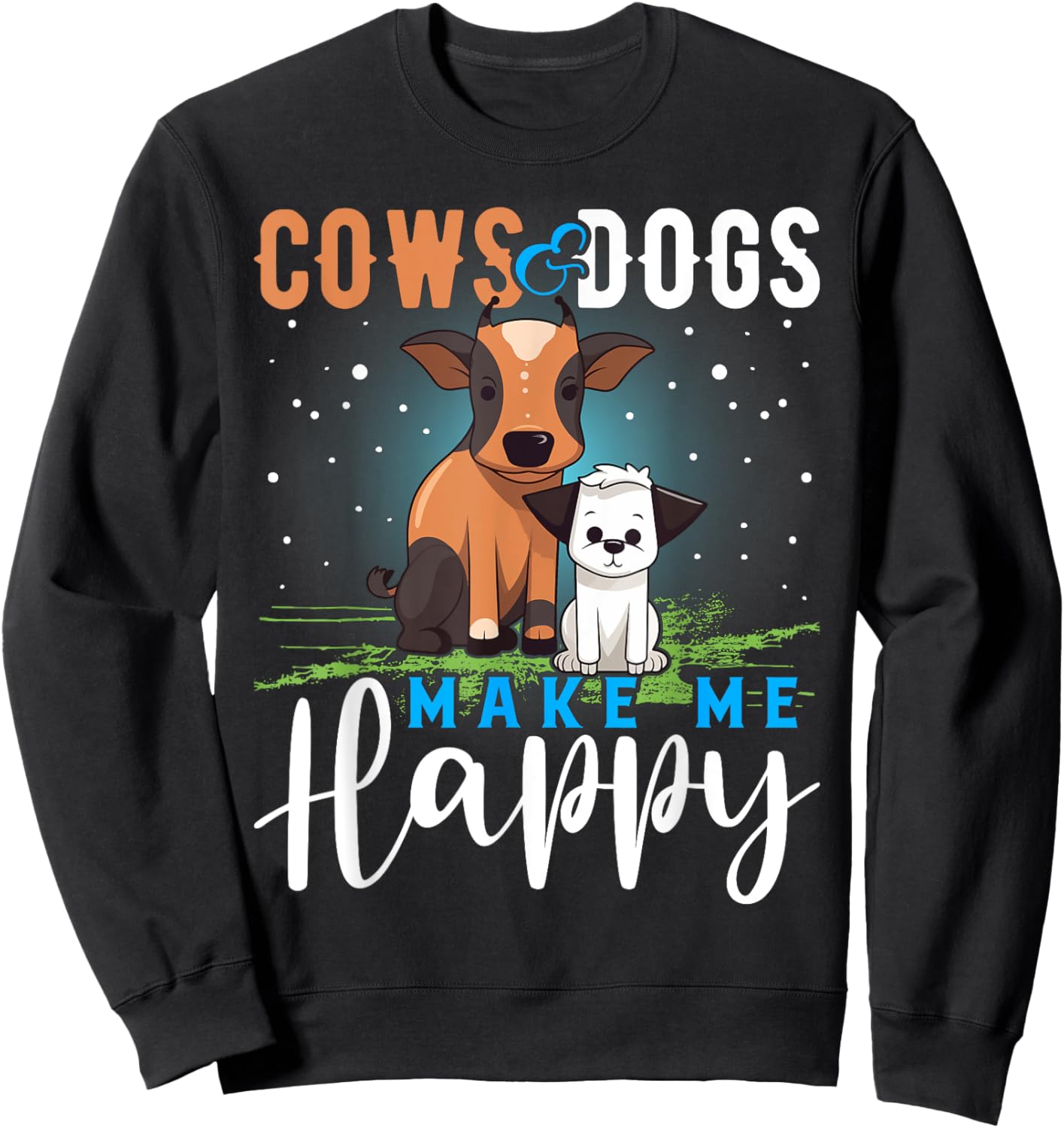 Cows and Dogs Make Me Happy T Shirt Funny Cow Cattle Sweatshirt - Sweatshirt | Black