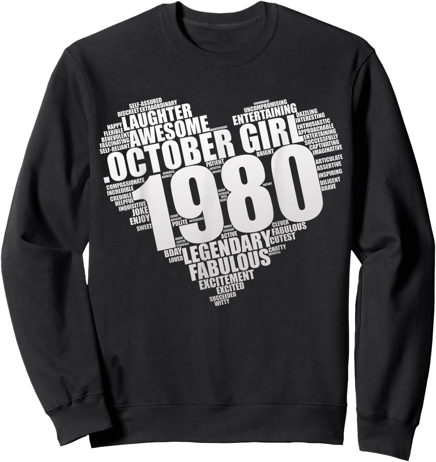 Legendary October Girl 1980 Awesome & Fabulous Heart 45th Sweatshirt - Sweatshirt | Black