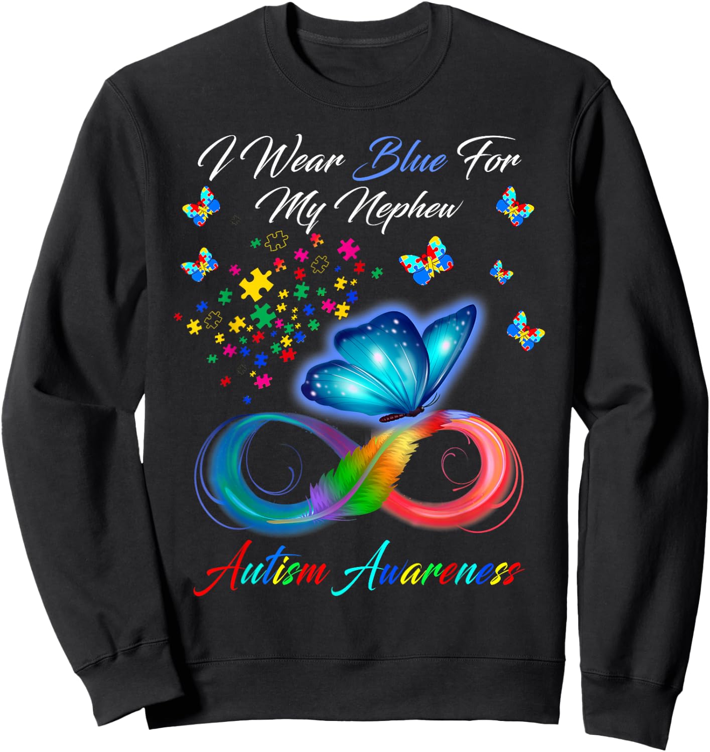 I Wear Blue For My Nephew Autism Awareness Gift Sweatshirt - Sweatshirt | Black