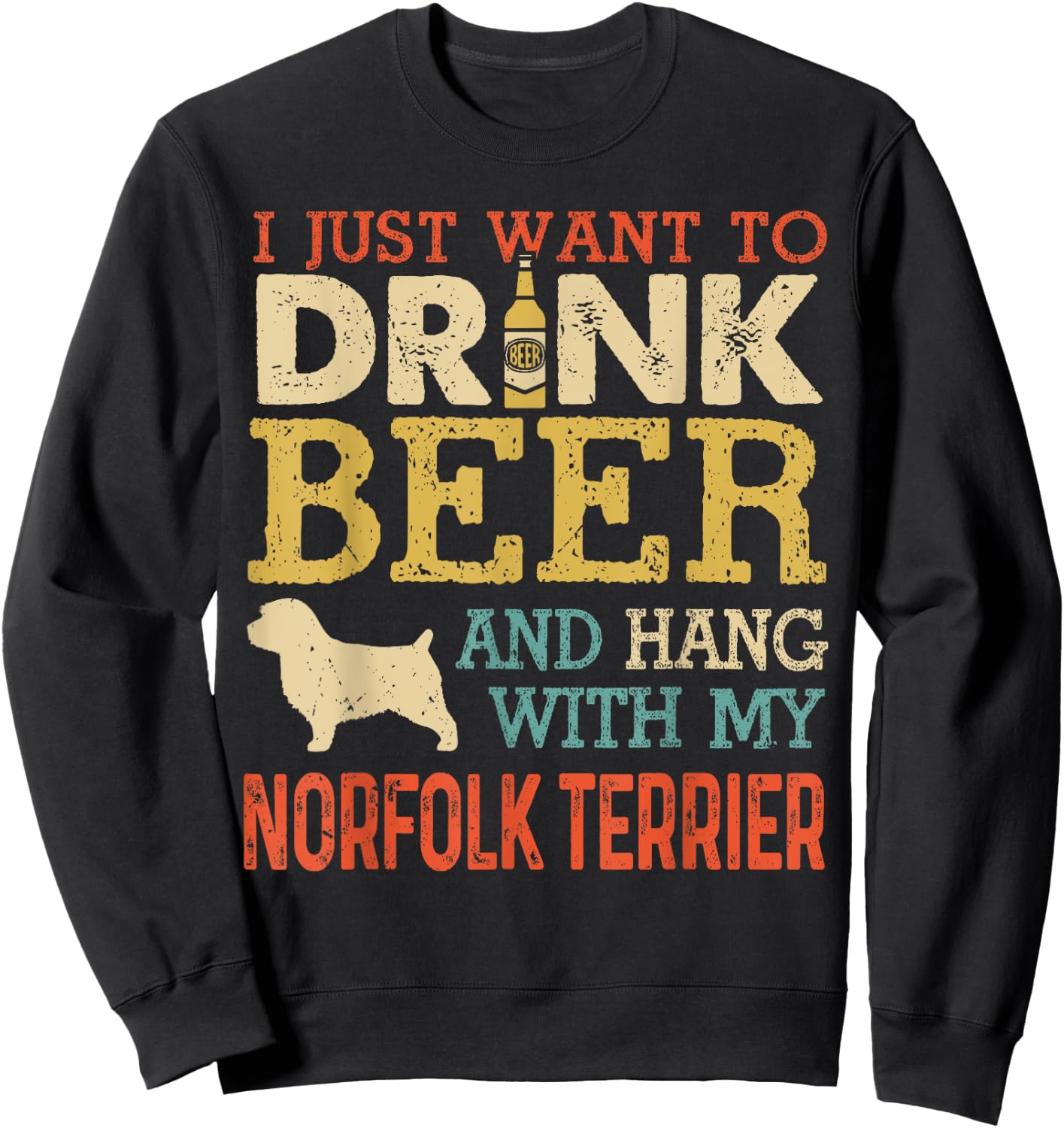 Norfolk Terrier Dad Drink Beer Hang With Dog Funny Vintage Sweatshirt - Sweatshirt | Black