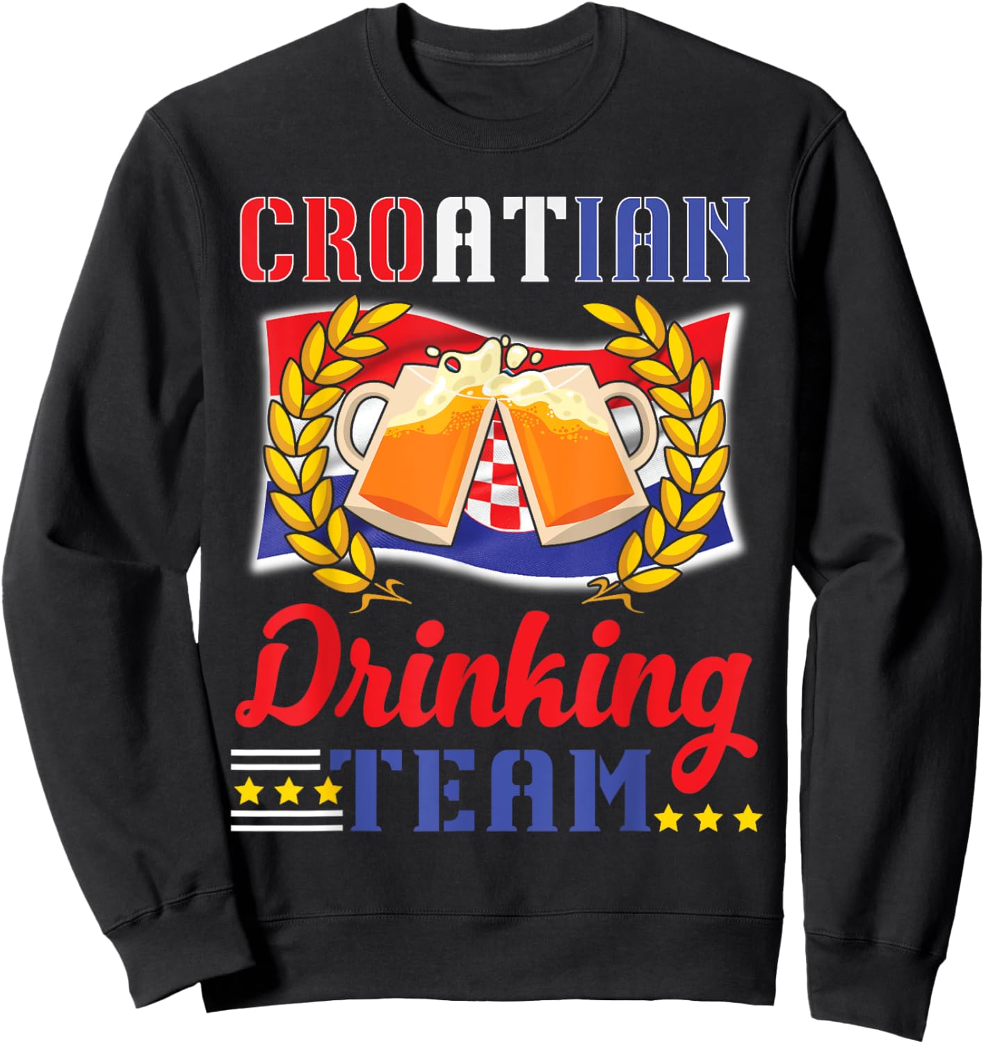 Croatian Drinking Team Celebrate Style and National Pride Sweatshirt - Sweatshirt | Black