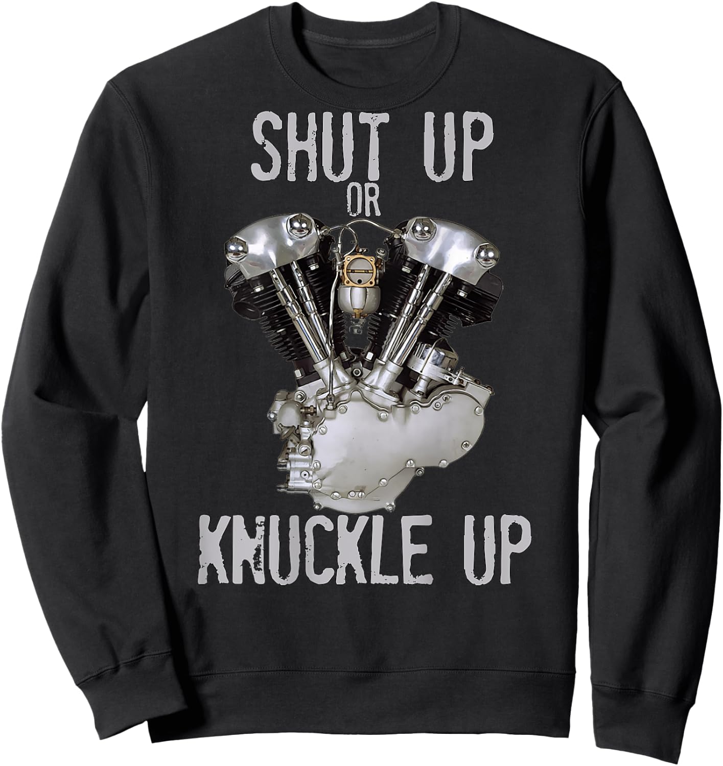 HD V-Twin Shut Up or Knuckle Up Knucklehead Retro Biker Gear Sweatshirt - Sweatshirt | Black