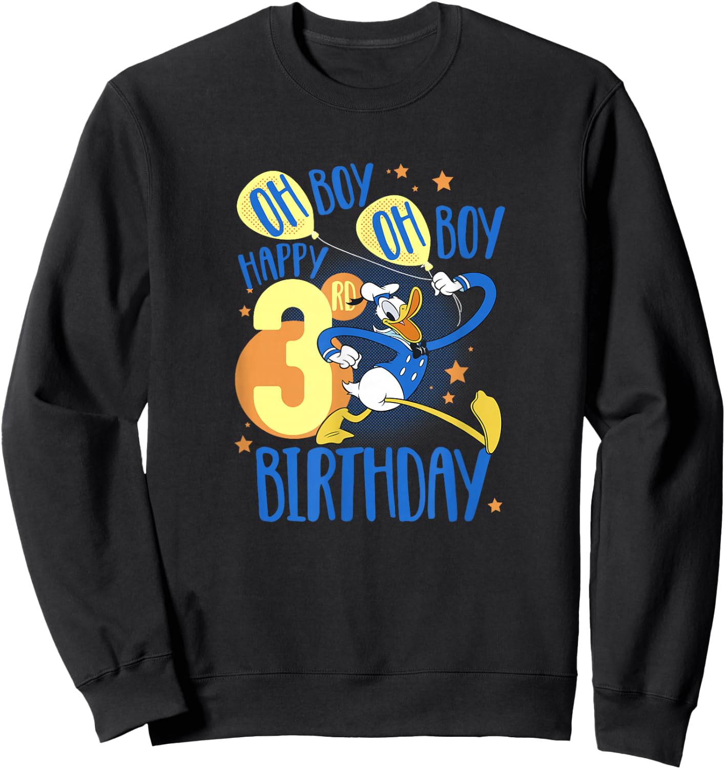 Disney Donald Duck Happy 3rd Birthday Oh Boy Oh Boy Sweatshirt - Sweatshirt | Black