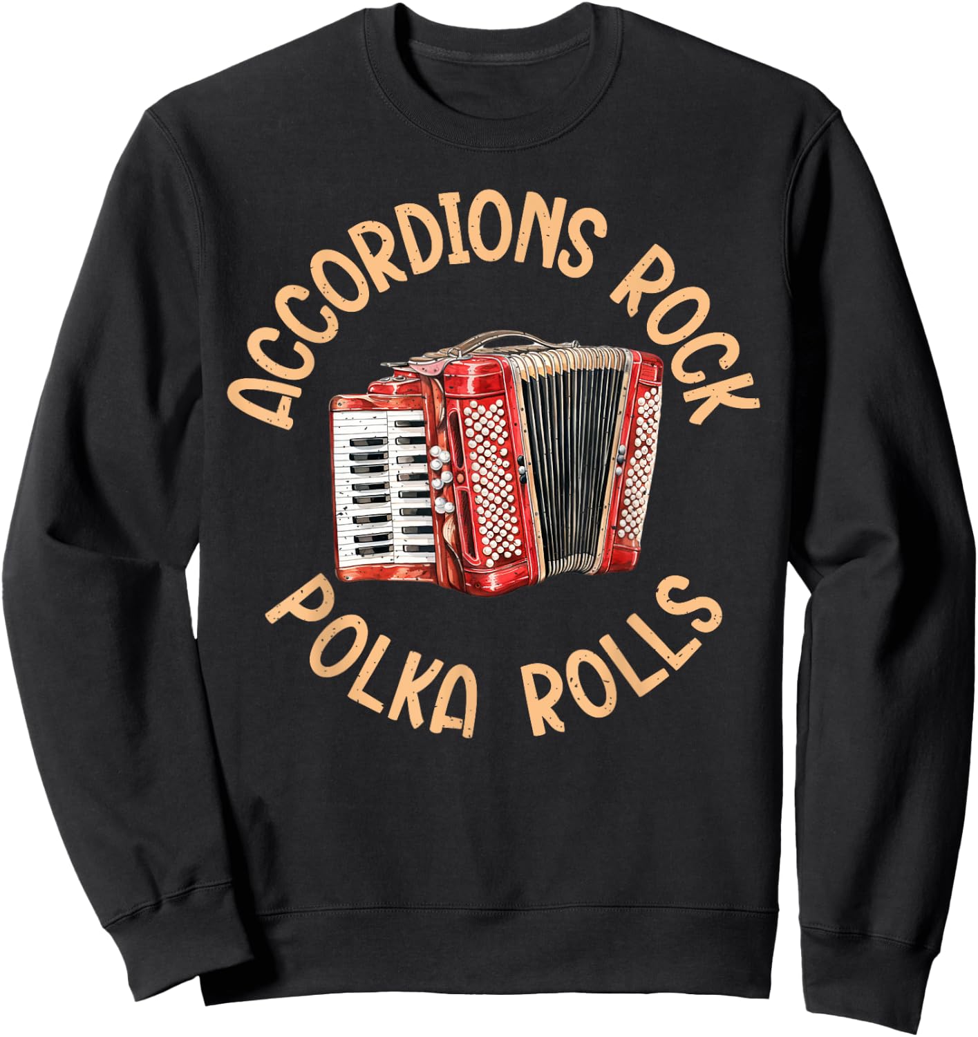 Accordions Rock Polka Rolls Polish Polka Sweatshirt - Sweatshirt | Black
