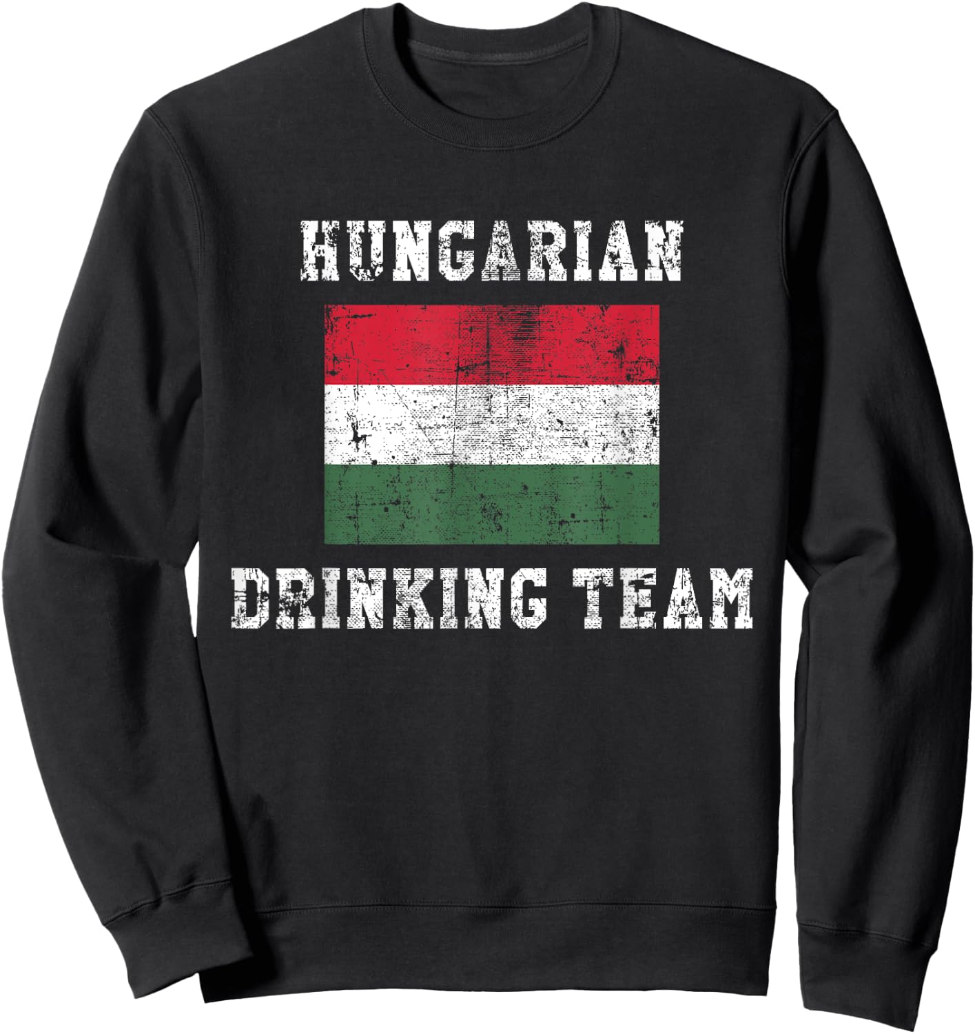 Hungarian Drinking Team Funny National Pride Gift Sweatshirt - Sweatshirt | Black