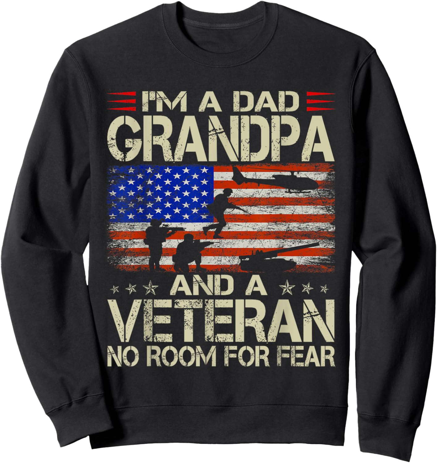 I'm A Dad Grandpa And Veteran Funny Retro Papa Grandpa Gifts Sweatshirt - Sweatshirt | Black