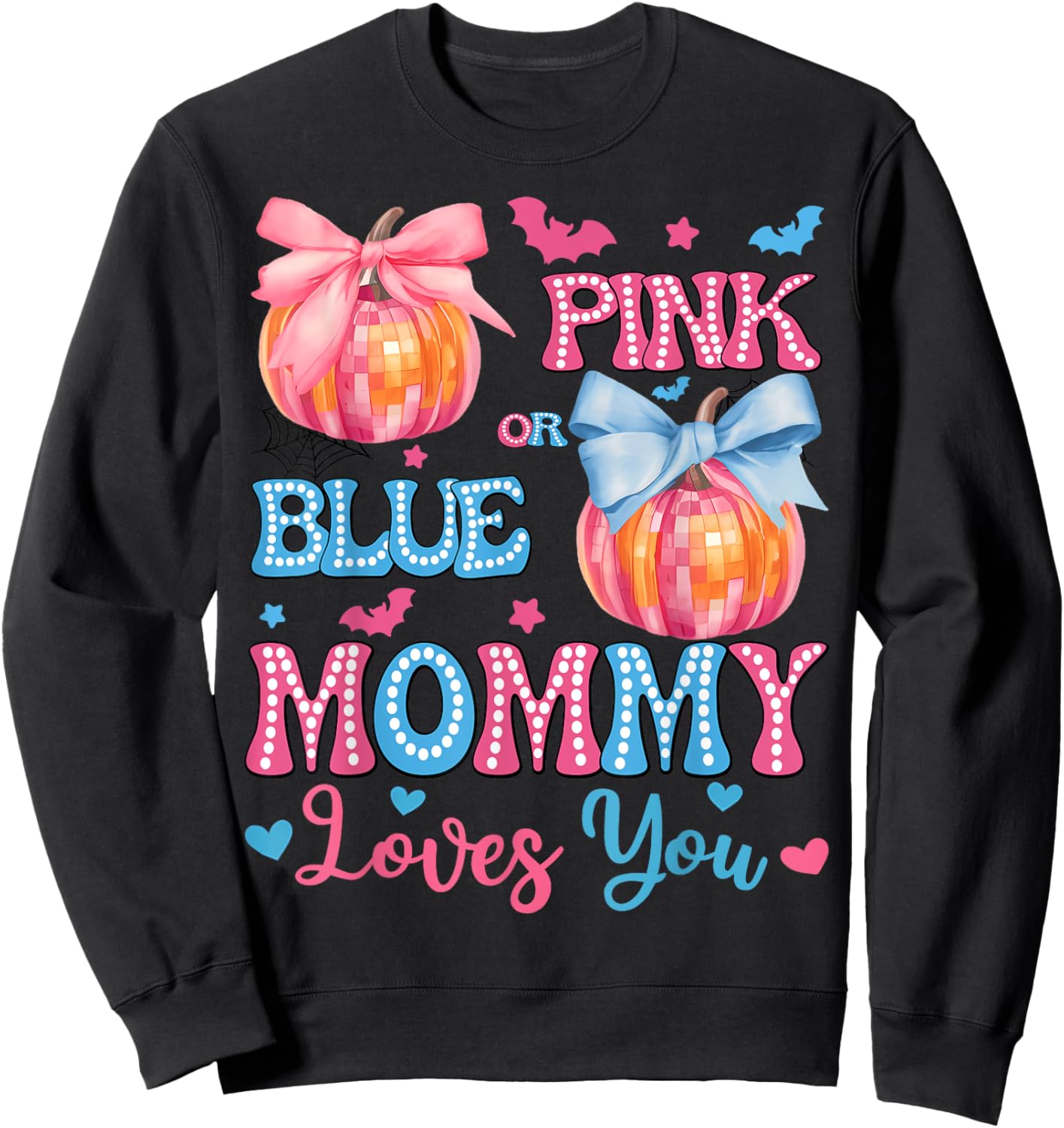 Pink or Blue Mommy Loves You Gender Reveal Halloween Sweatshirt - Sweatshirt | Black