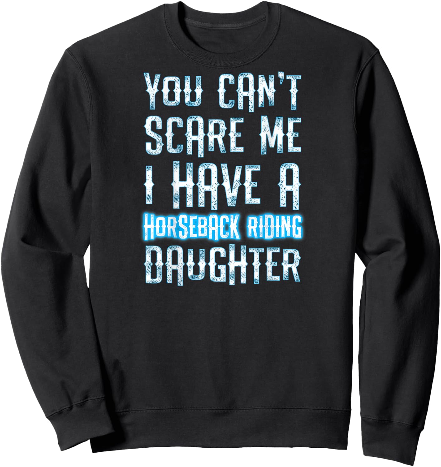 Horse Show Dad Gift Sweatshirt - Sweatshirt | Black