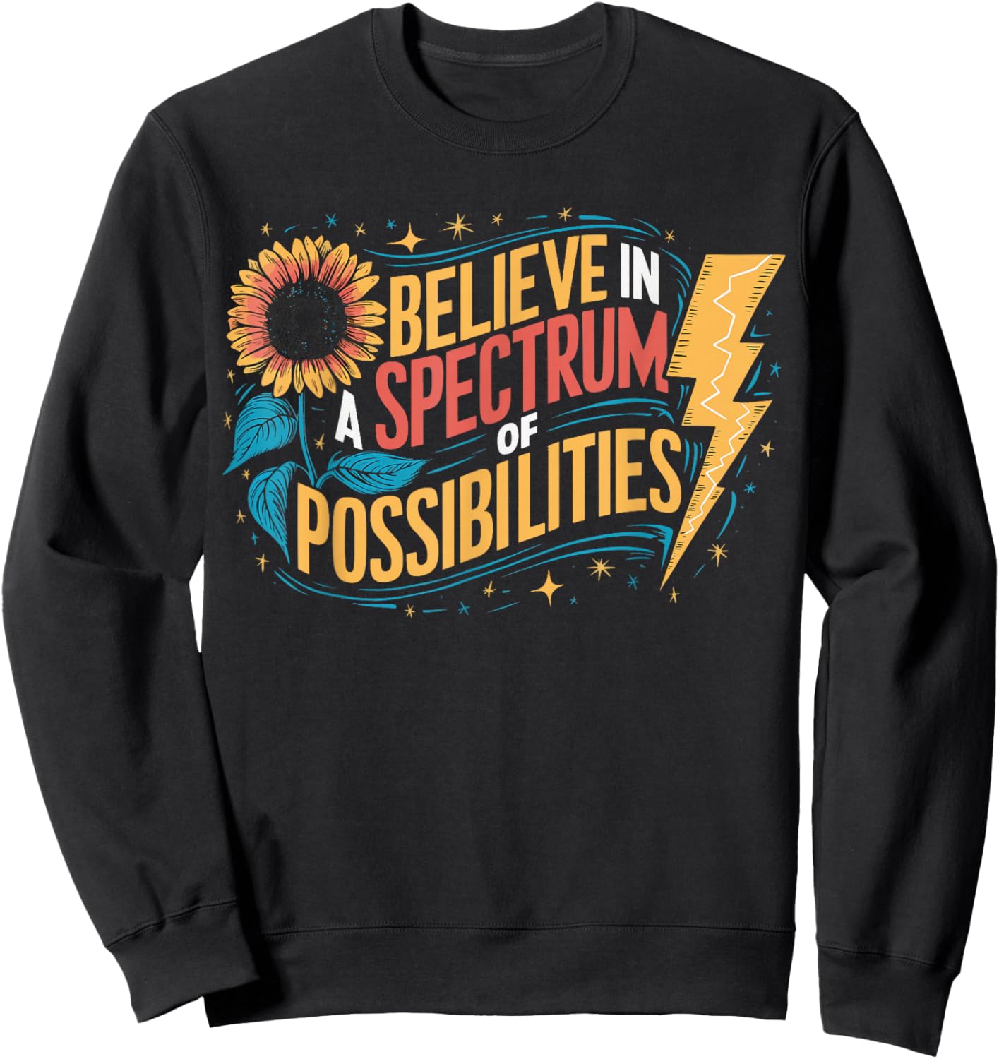 I Believe In A Spectrum Of Possibilities Sweatshirt - Sweatshirt | Black