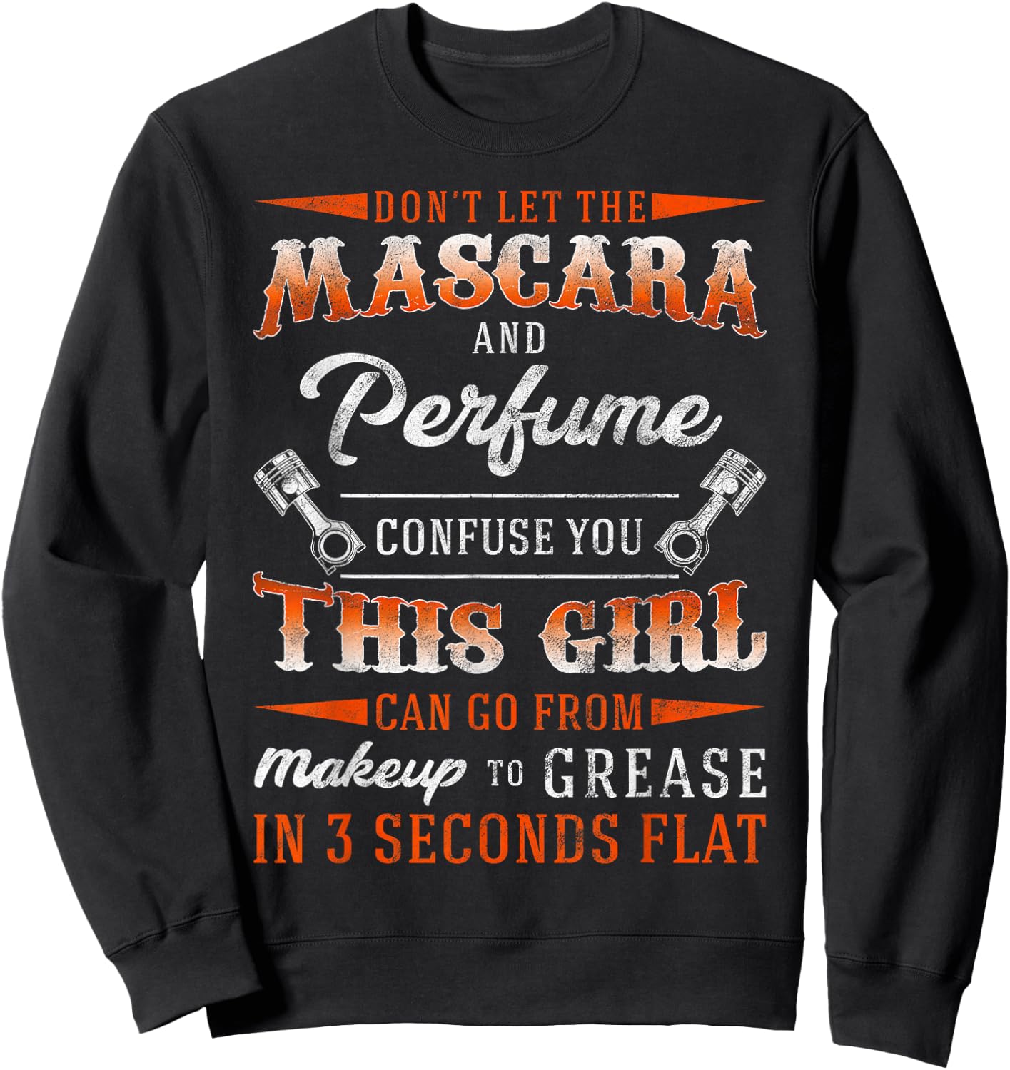 Mascara And Perfume I'm A Female Mechanic Sarcasm GIft Sweatshirt - Sweatshirt | Black