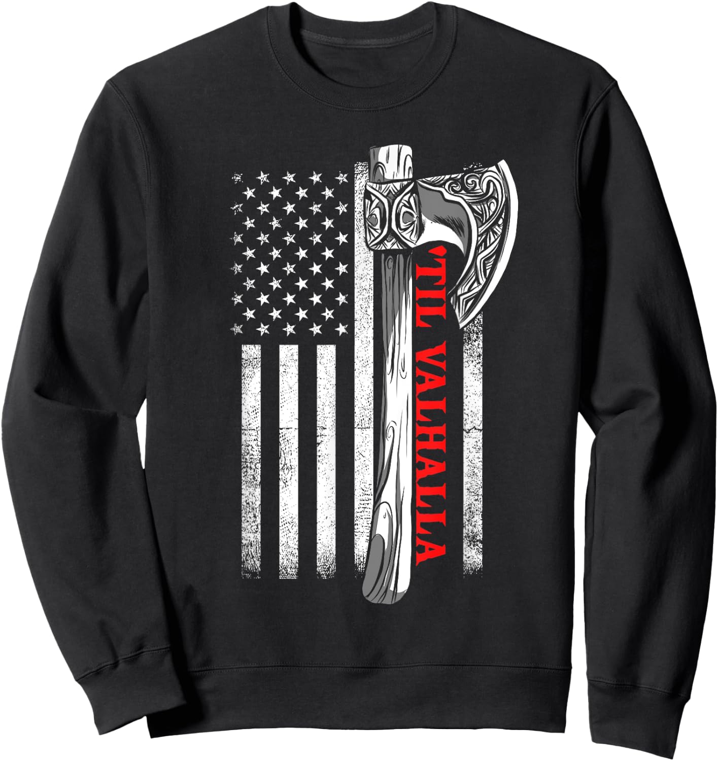 Til Valhalla Shirt, Patriotic Viking US Flag Norse Mythology Women Men Sweatshirt - Sweatshirt | Black