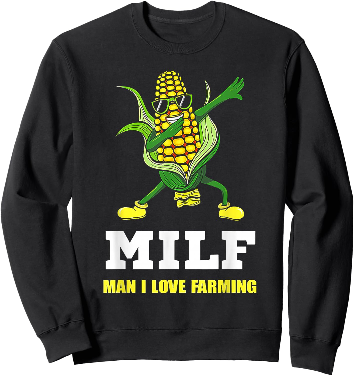 MILF Man I Love Farming Corn Dabbing Sweatshirt - Sweatshirt | Black