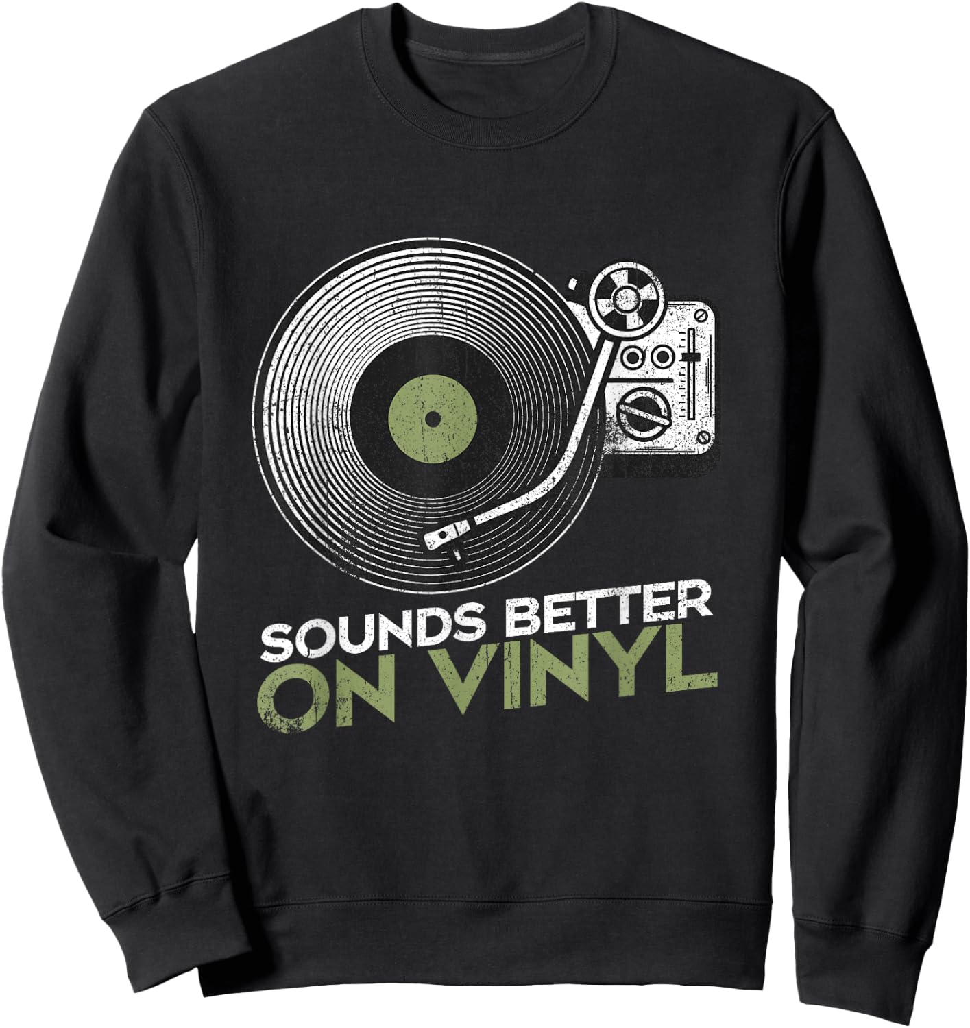 Sounds Better On Vinyl Retro Vinyl Record Player Turntable Sweatshirt - Sweatshirt | Black