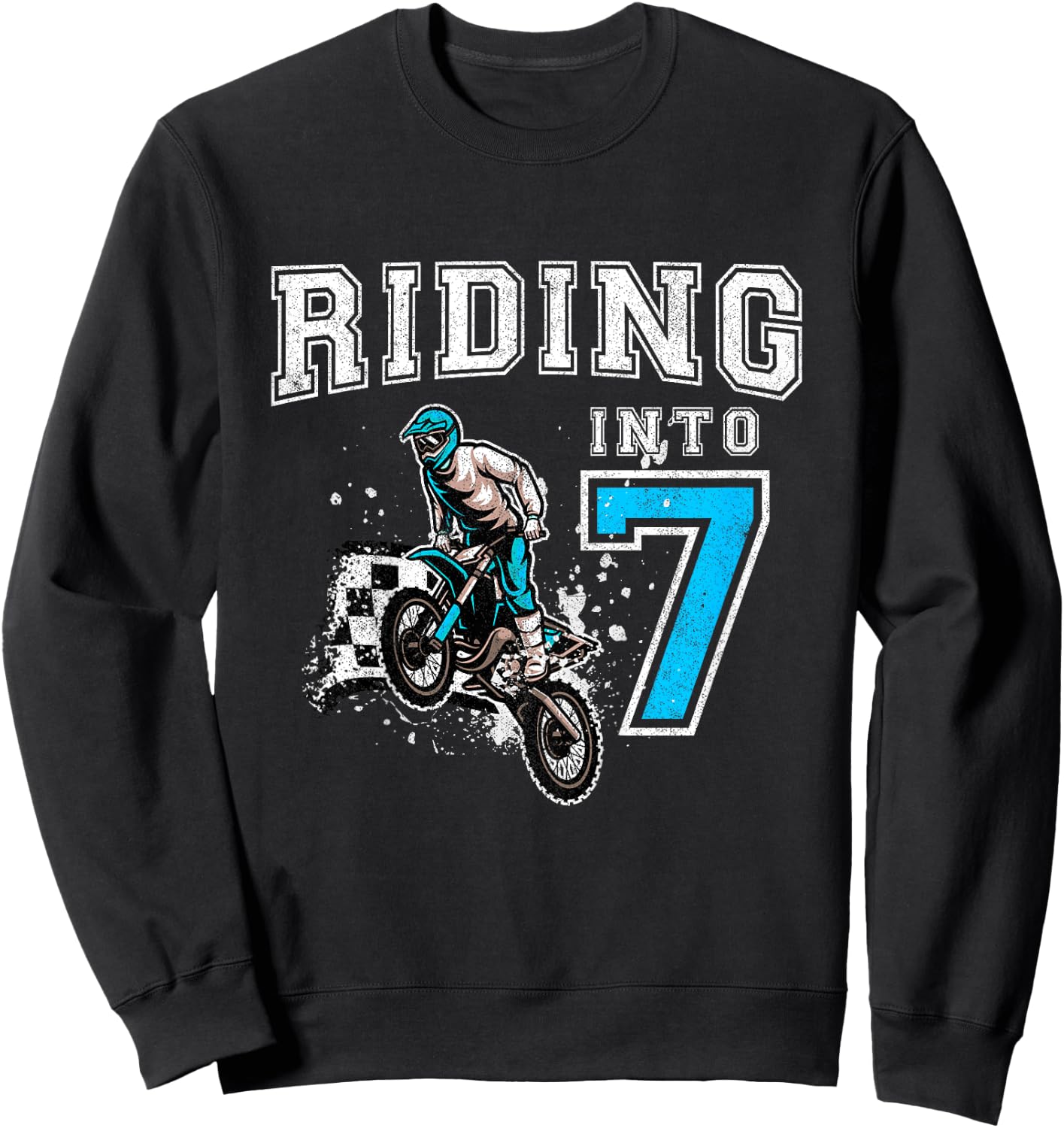Kids Riding Into 7 Years Old 7th Birthday Boy Dirt Bike Party Sweatshirt - Sweatshirt | Black