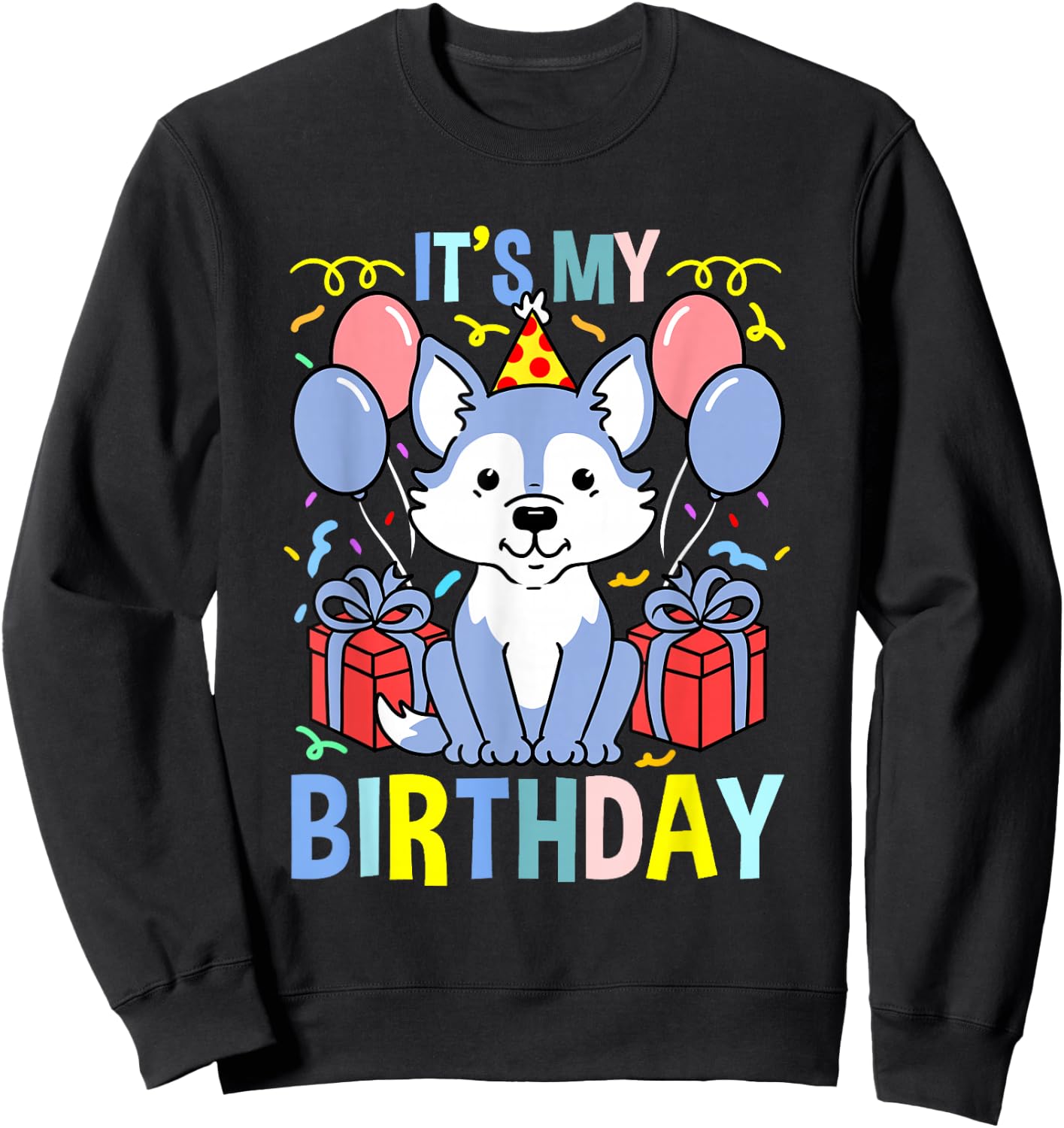 Its My Birthday Wolf Sweatshirt - Sweatshirt | Black