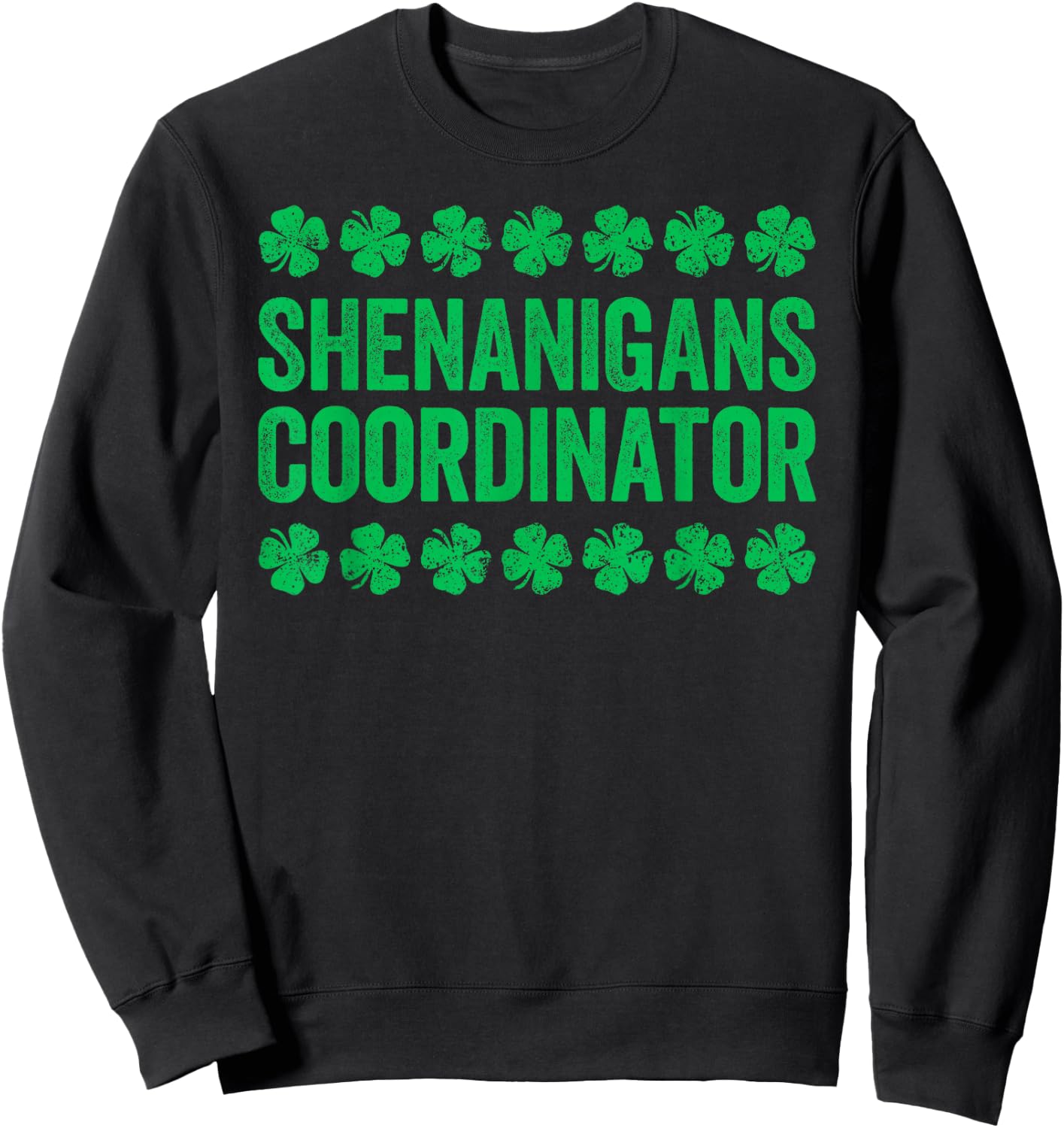 Shenanigans Coordinator Shirt Men Women Kids St Patricks Day Sweatshirt - Sweatshirt | Black